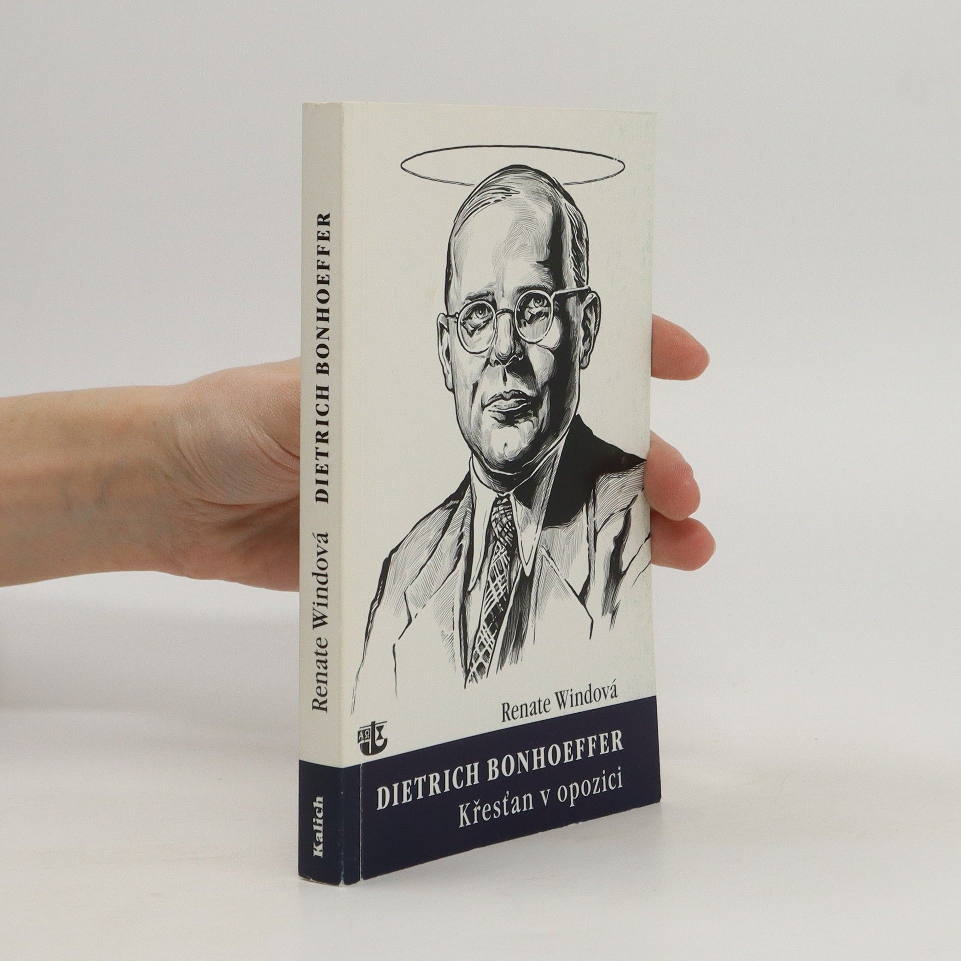 Renate Wind Dietrich Bonhoeffer: Křesťan v opozici