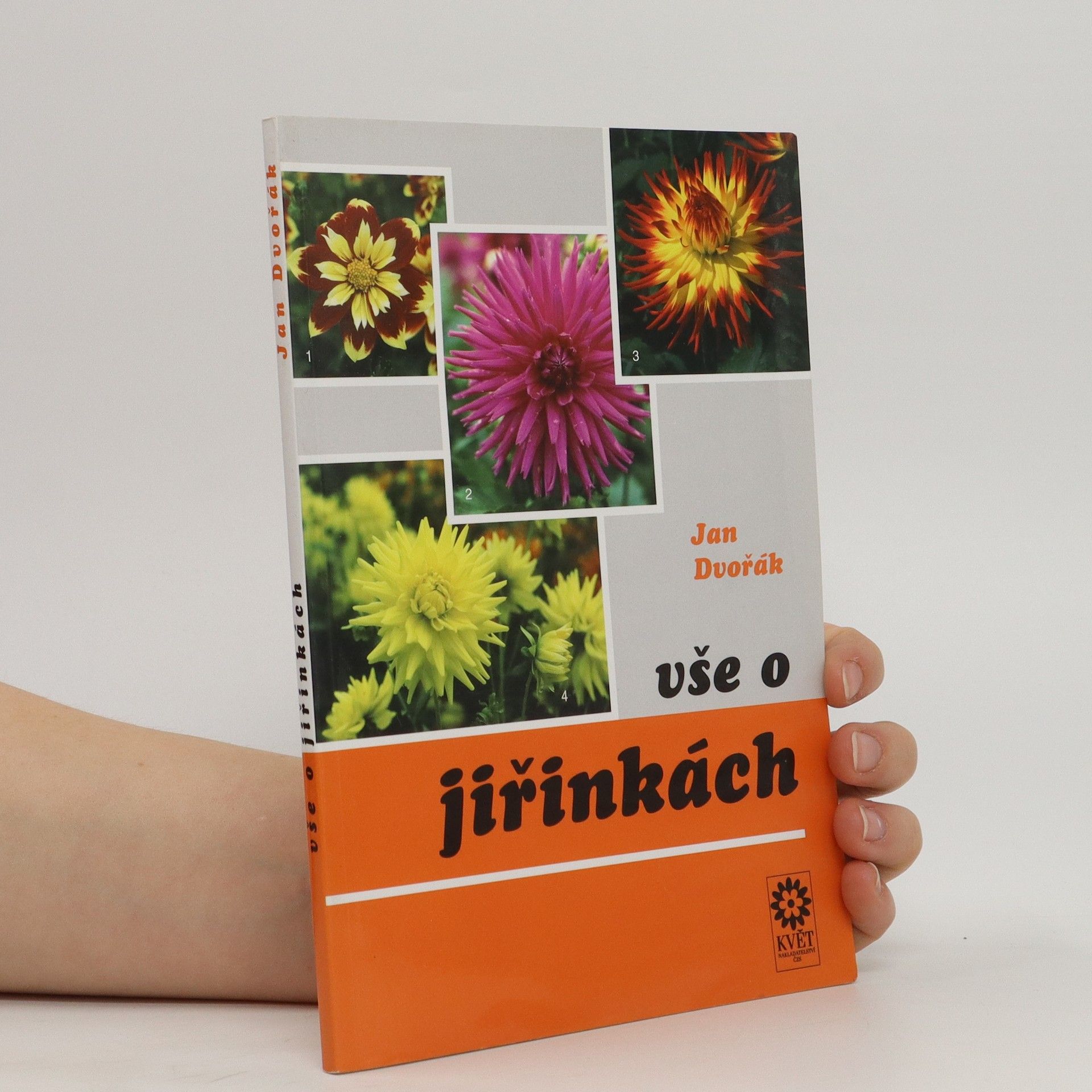 Jan Dvořák Vše o jiřinkách
