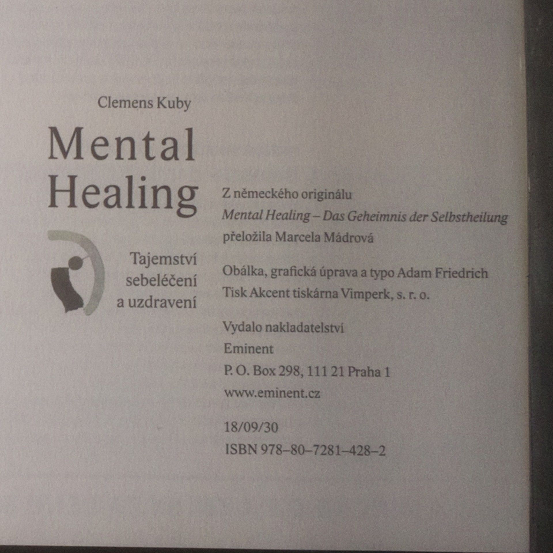Clemens Kuby Mental healing: Tajemství sebeléčení a uzdravení