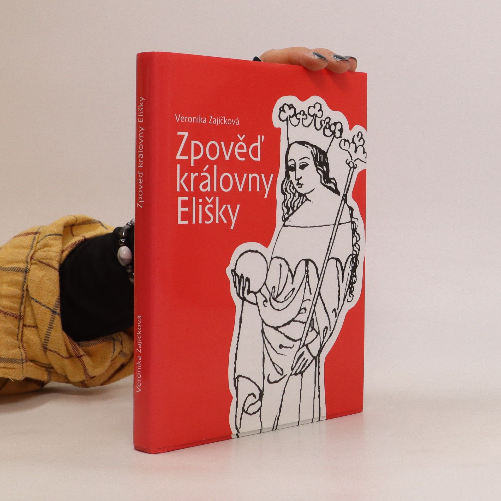 Veronika Zajíčková Zpověď královny Elišky