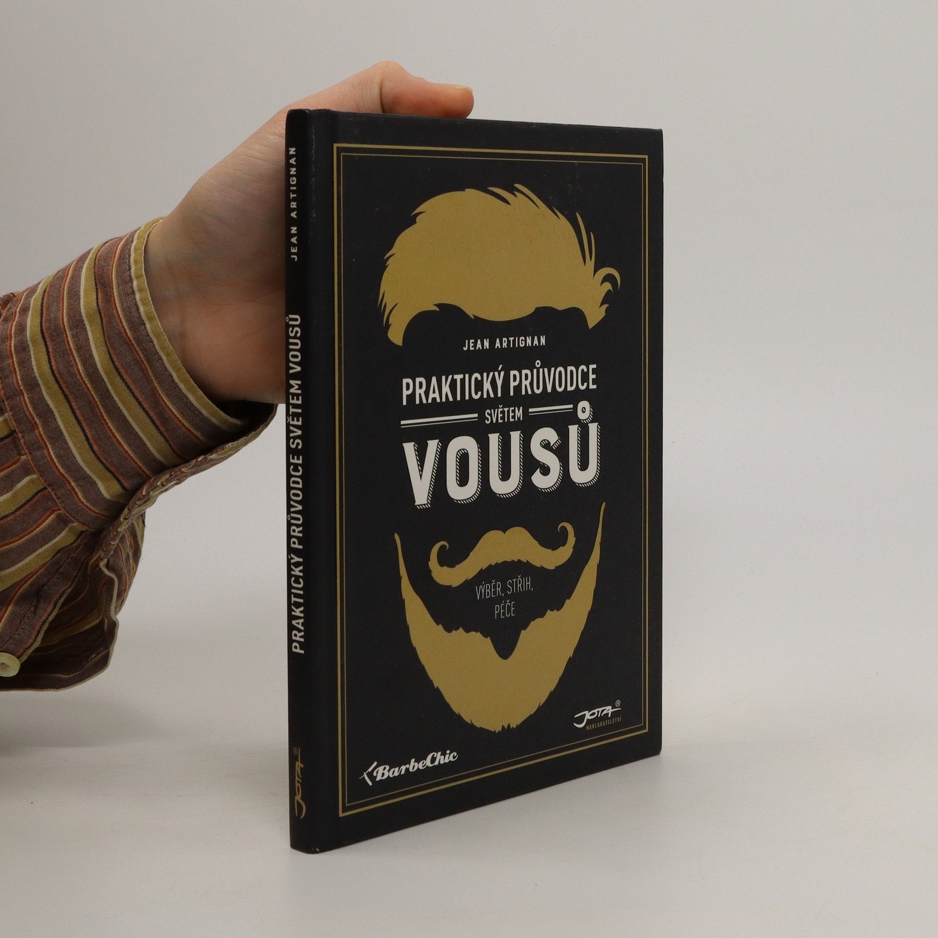 Jean Artignan Praktický průvodce světem vousů. Výběr, střih, péče