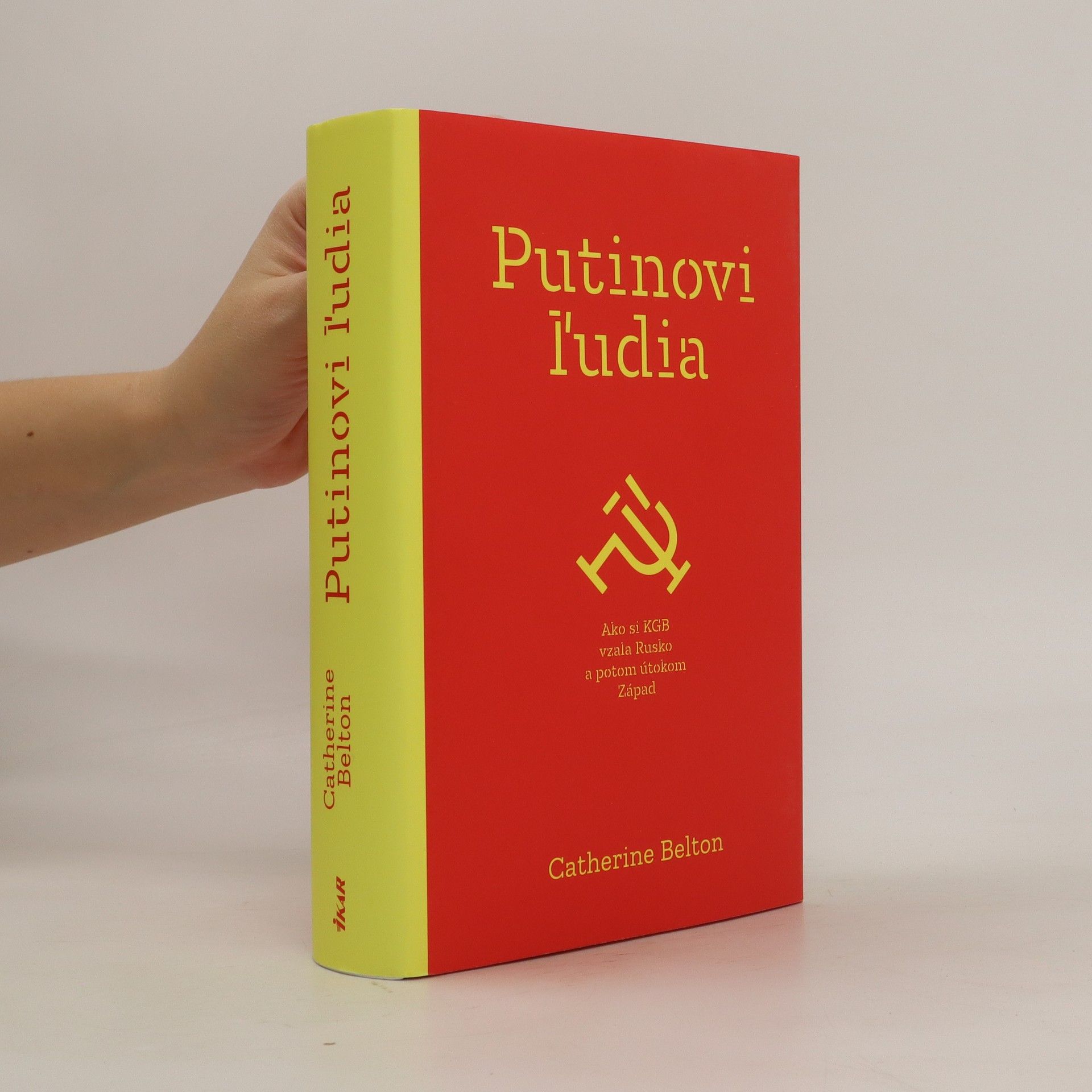 Catherine Belton Putinovi ľudia