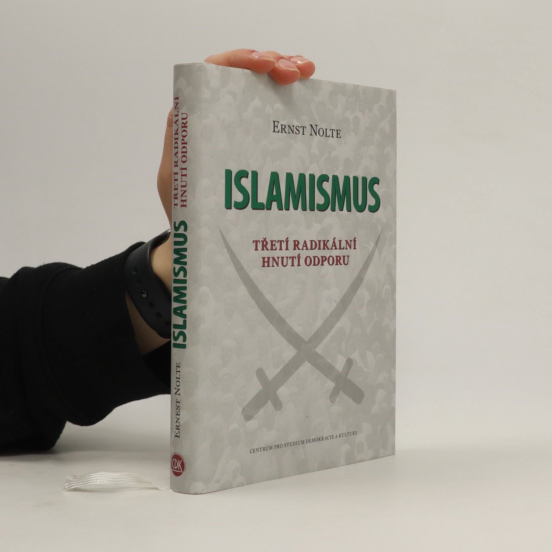 Ernst Nolte Islamismus: Třetí radikální hnutí odporu