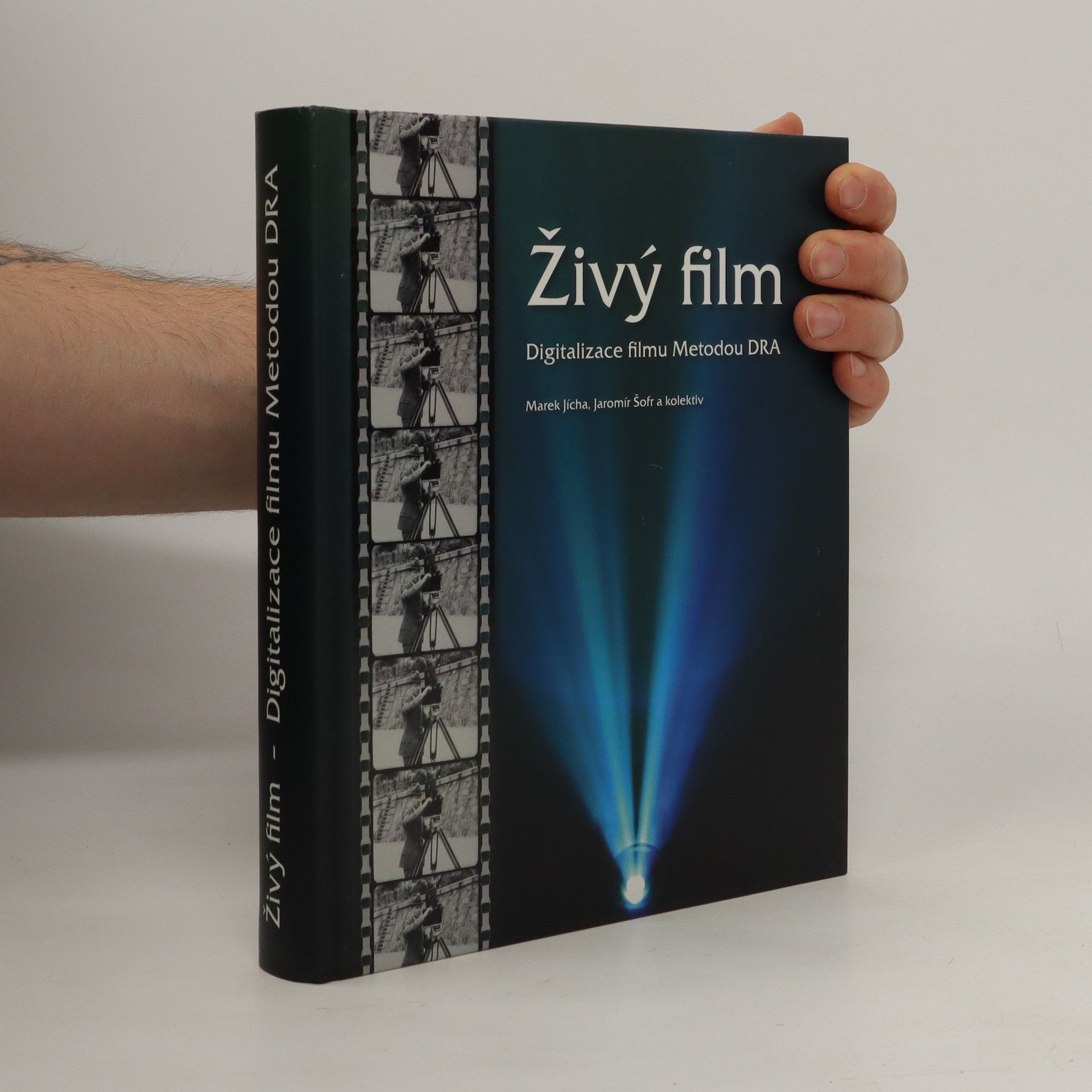 Kolektiv autorů Živý film. Digitalizace filmu Metodou DRA