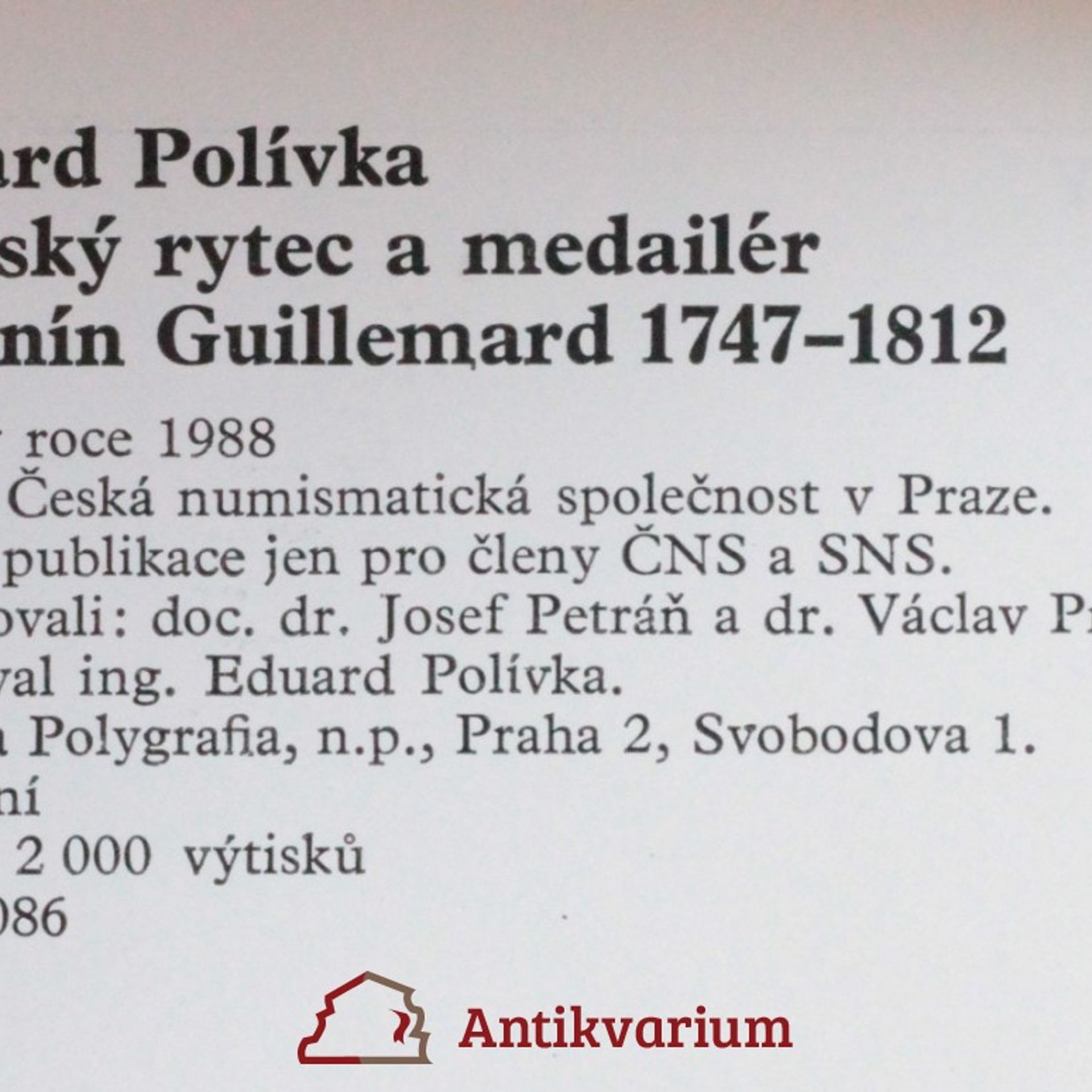 Eduard Polívka Pražský rytec a medailér Antonín Guillemard : 1747-1812
