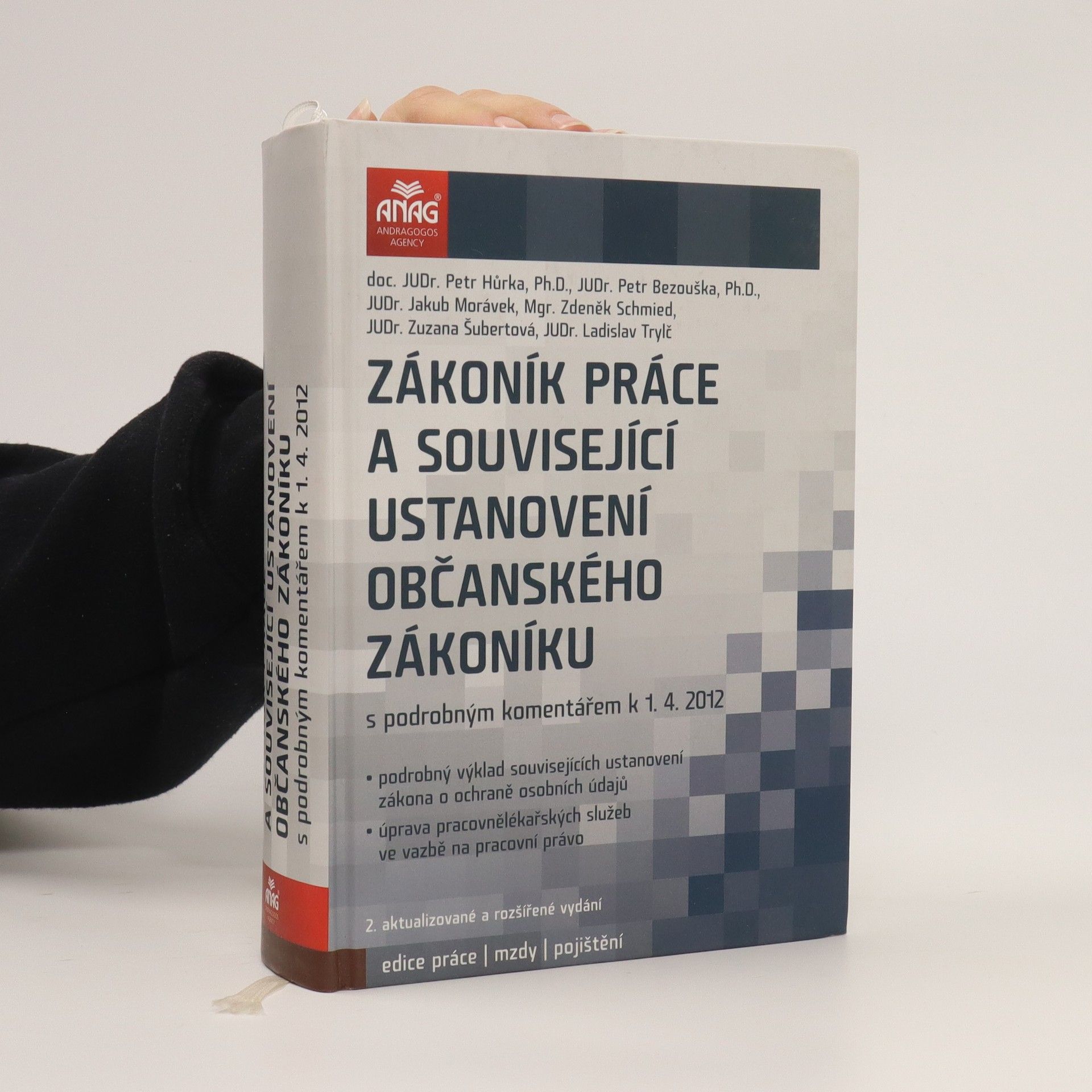 Petr Hůrka Zákoník práce a související ustanovení občanského zákoníku. S podrobným komentářem k 1.4.2012