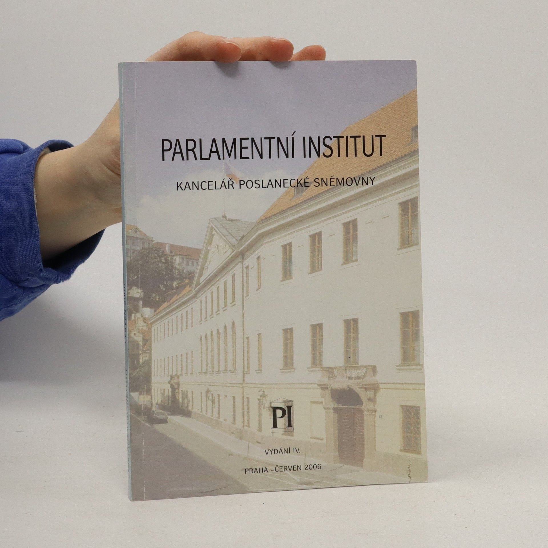 Kolektiv autorů Parlamentní institut: Kancelář Poslanecké sněmovny