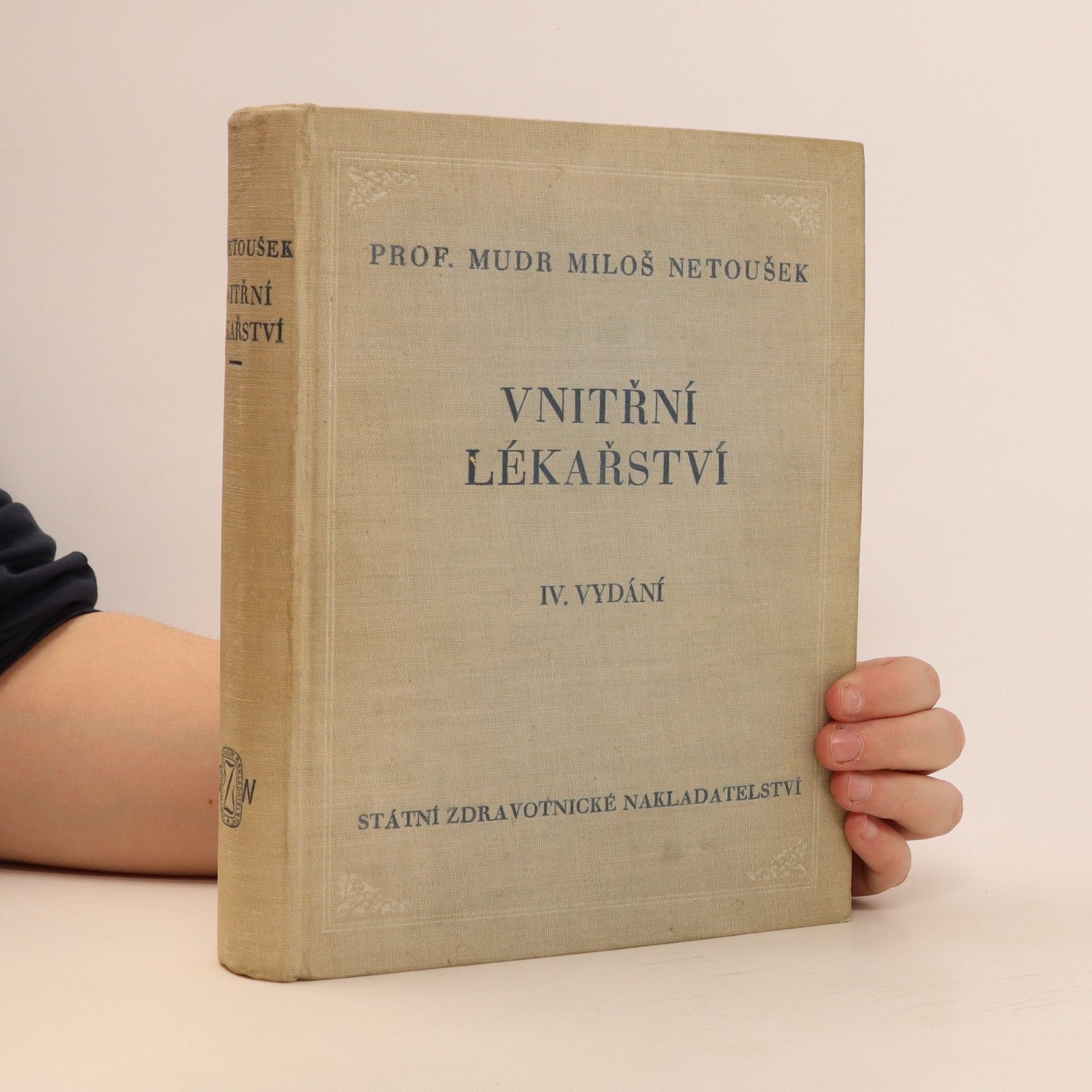 Miloš Netoušek Vnitřní lékařství : Celost. vysokoškolská učebnice
