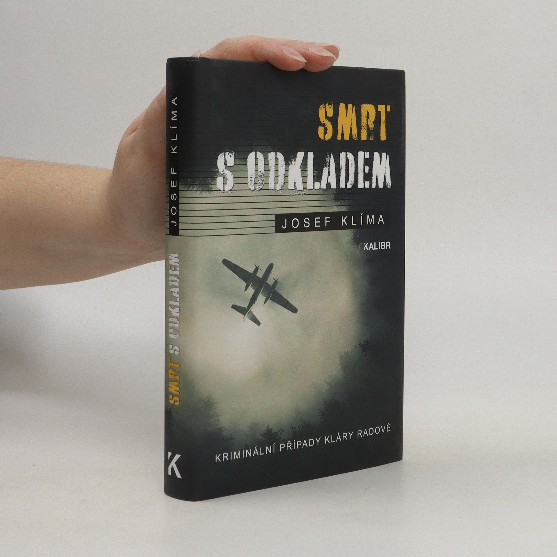 Josef Klíma Smrt s odkladem : kriminální případy Kláry Radové