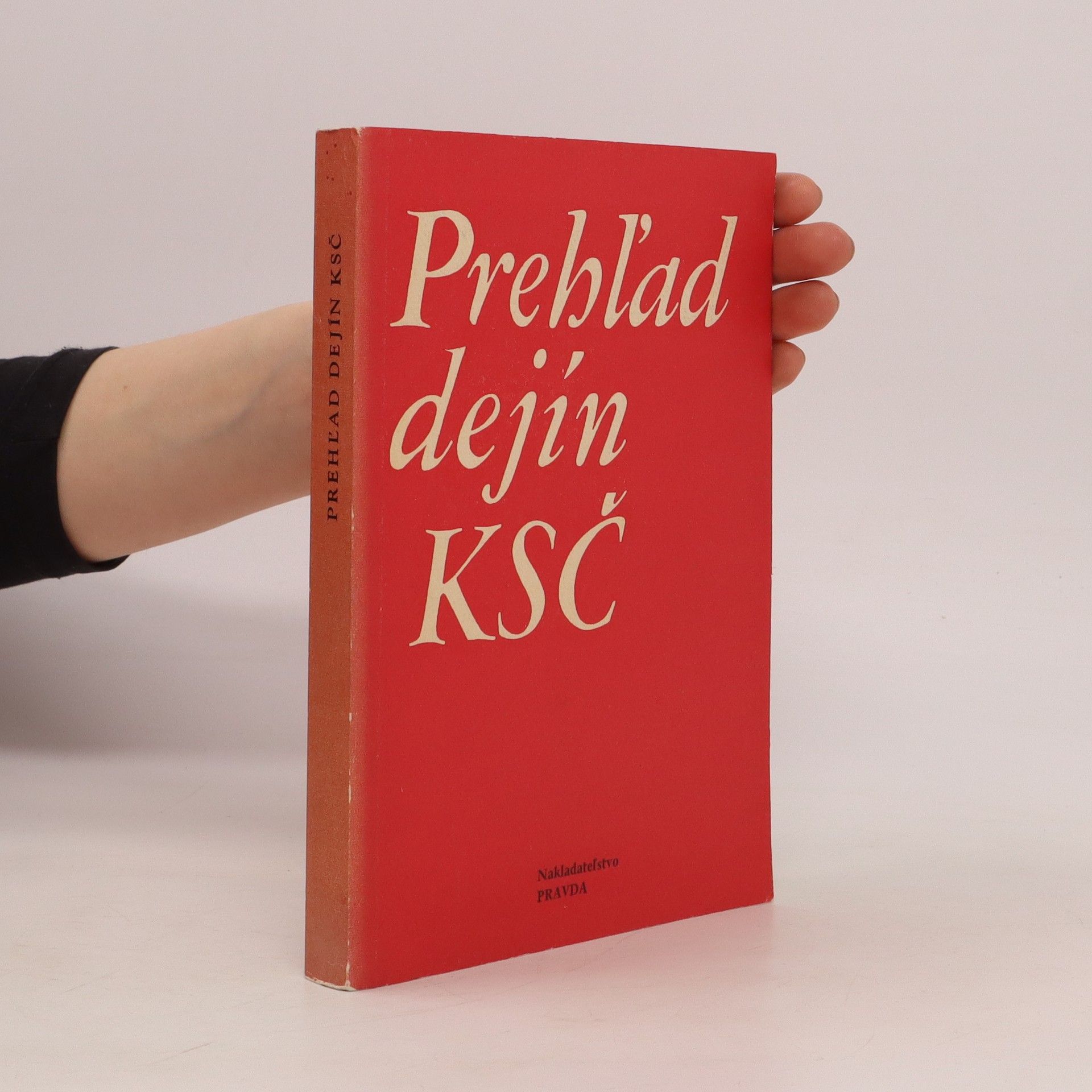 Collectif d'auteurs Prehľad dejín KSČ