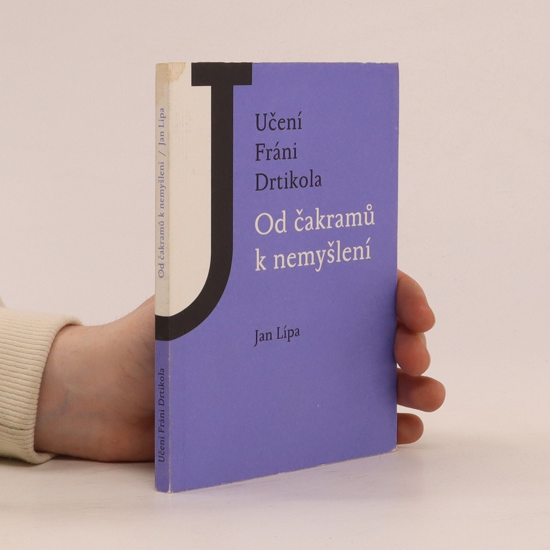 Jan Lípa Od čakramů k nemyšlení