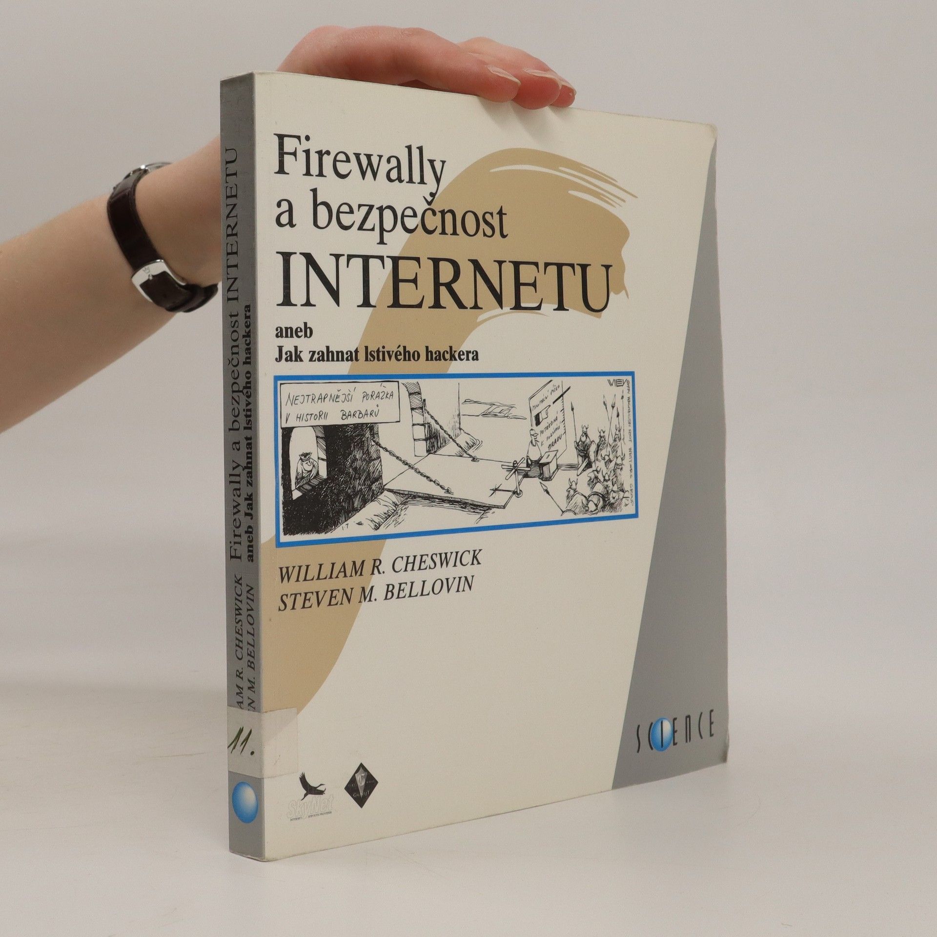 WR Cheswick Firewally a bezpečnost internetu aneb Jak zahnat lstivého hackera