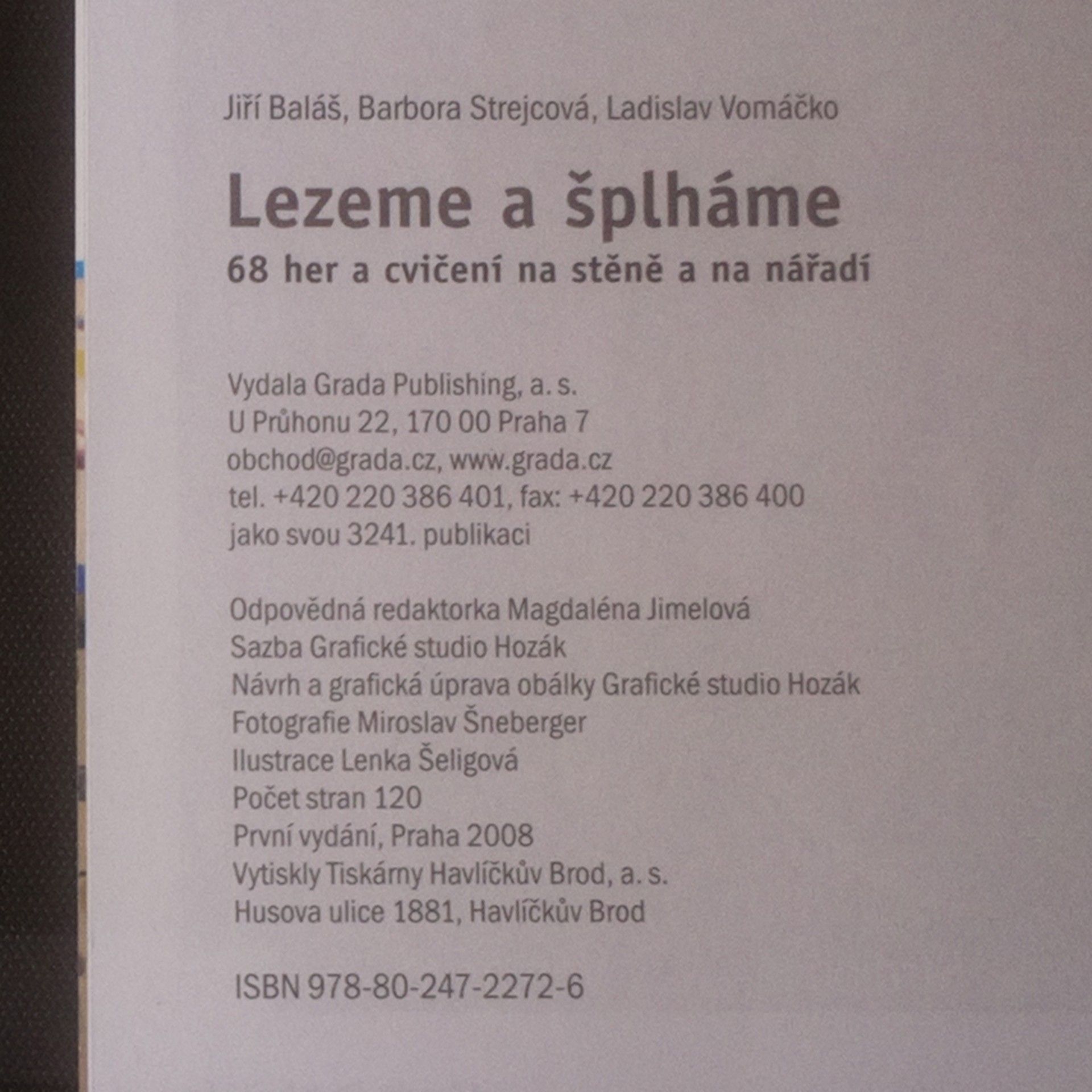 Jiří Baláš Lezeme a šplháme. 68 her a cvičení na stěně a na nářadí