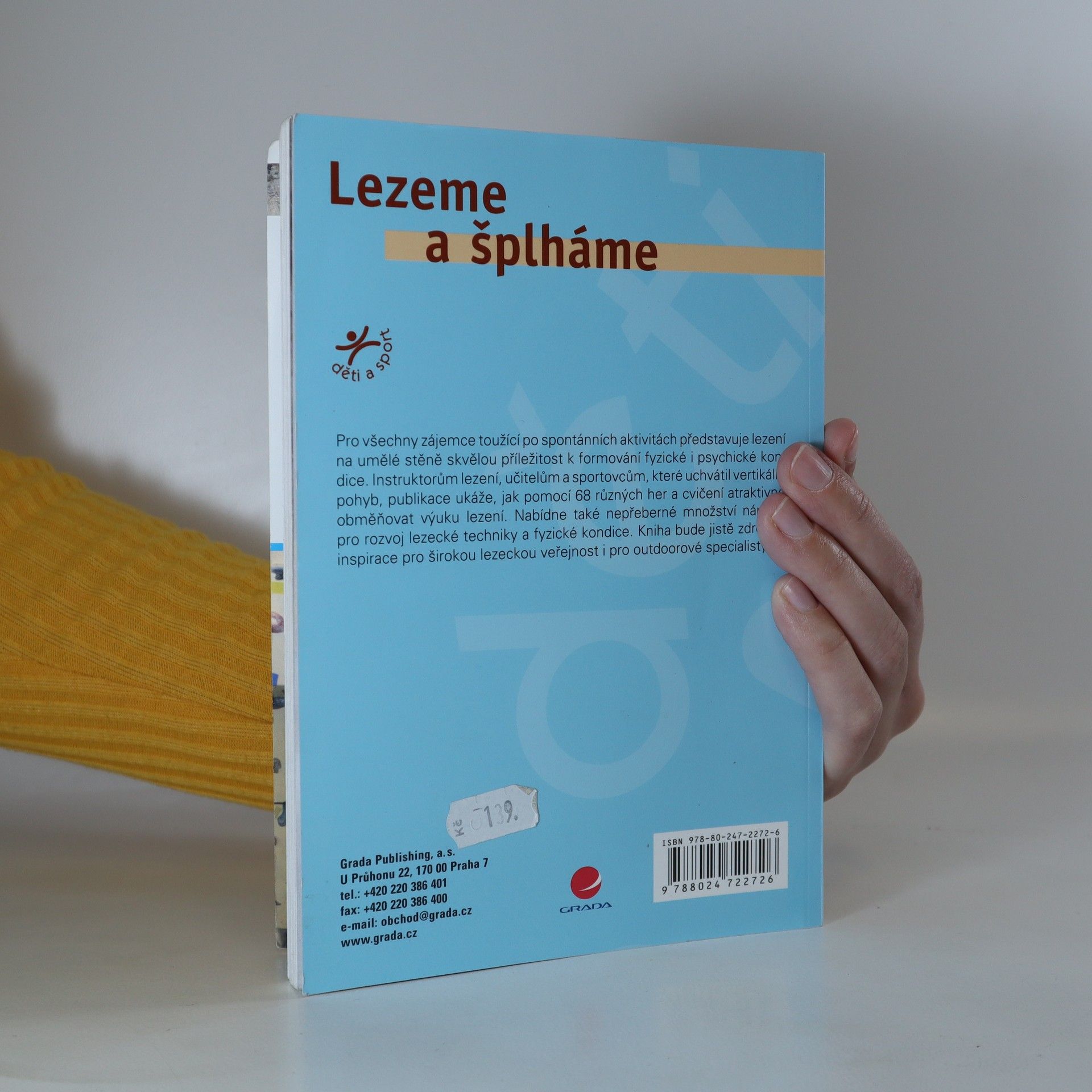 Jiří Baláš Lezeme a šplháme. 68 her a cvičení na stěně a na nářadí