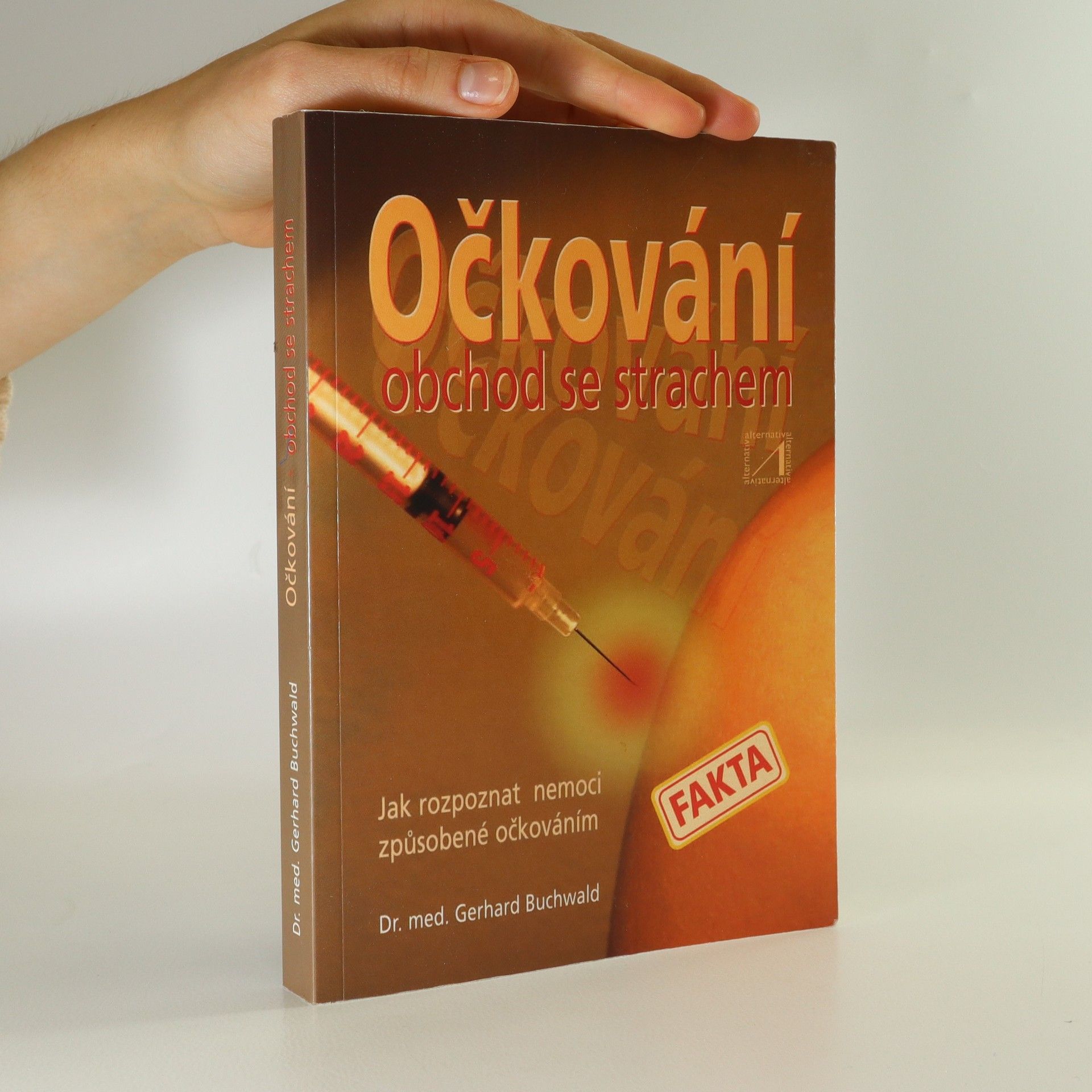 Gerhard Buchwald Očkování. Obchod se strachem