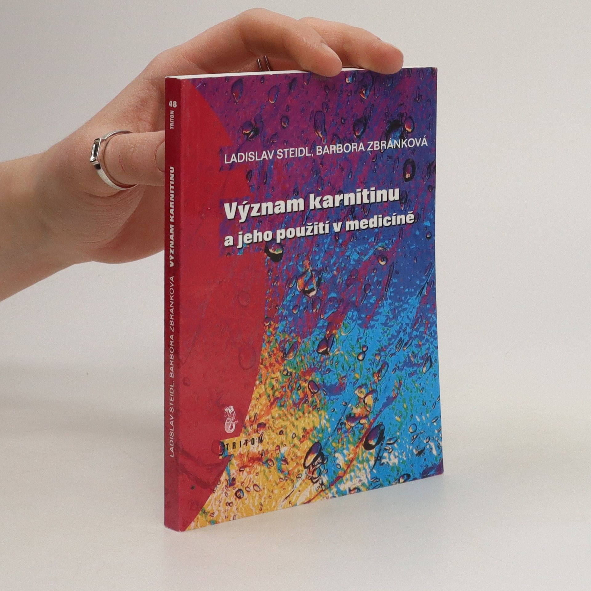 Ladislav Steidl Význam karnitinu a jeho použití v medicíně