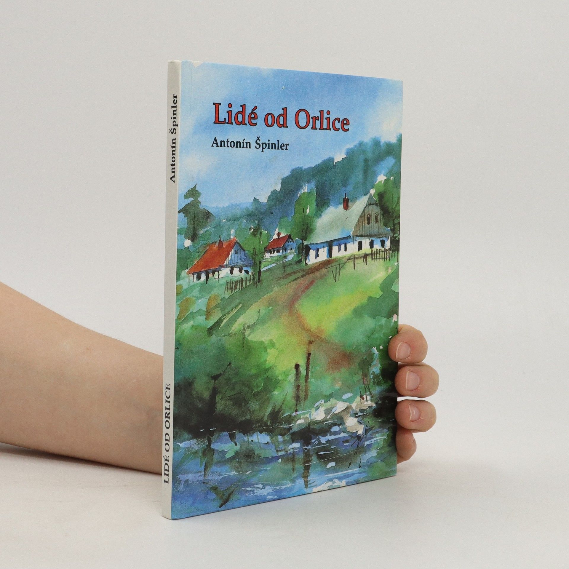 Antonín Špinler Lidé od Orlice