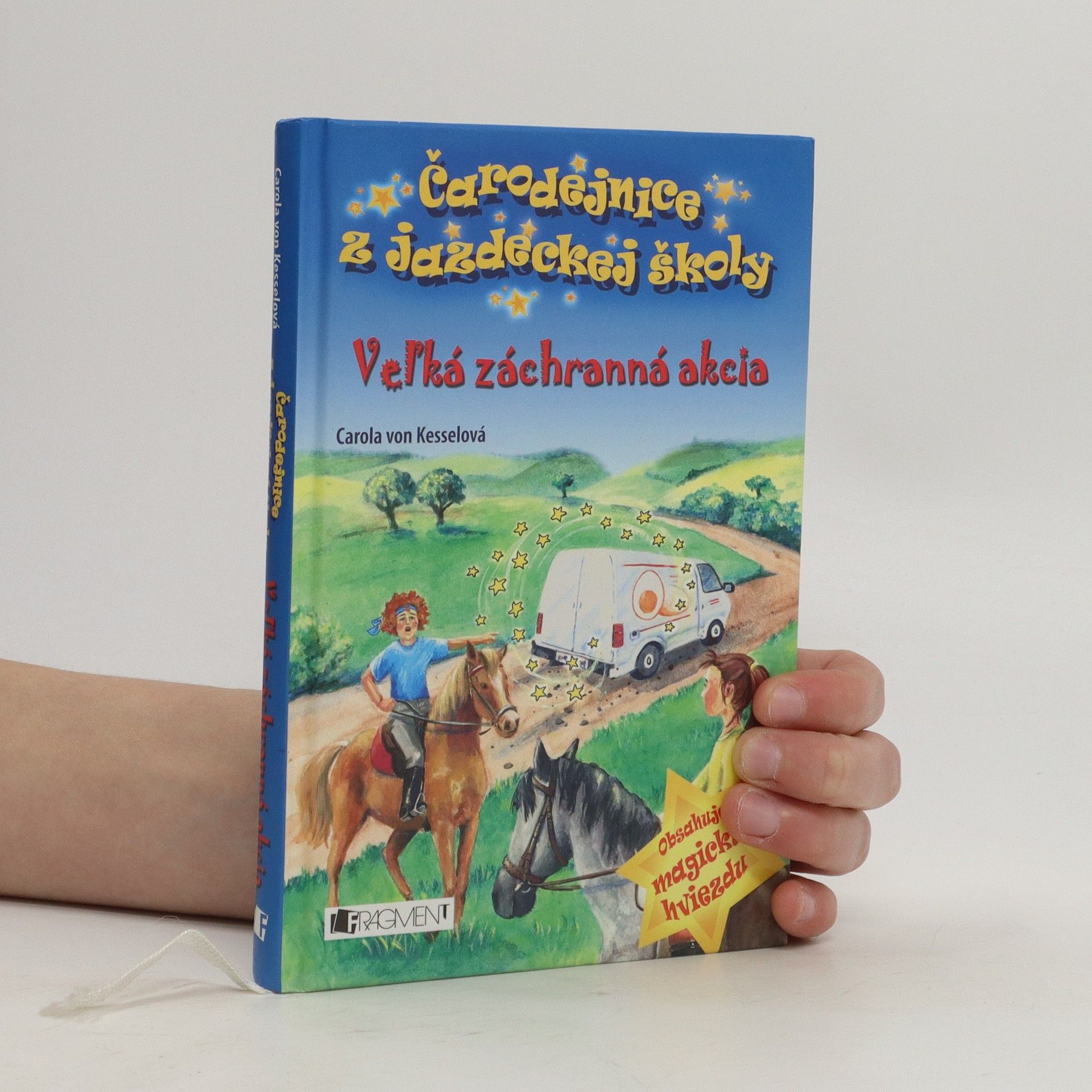 Carola von Kessel Čarodejnice z jazdeckej školy. Veľká záchranná akcia
