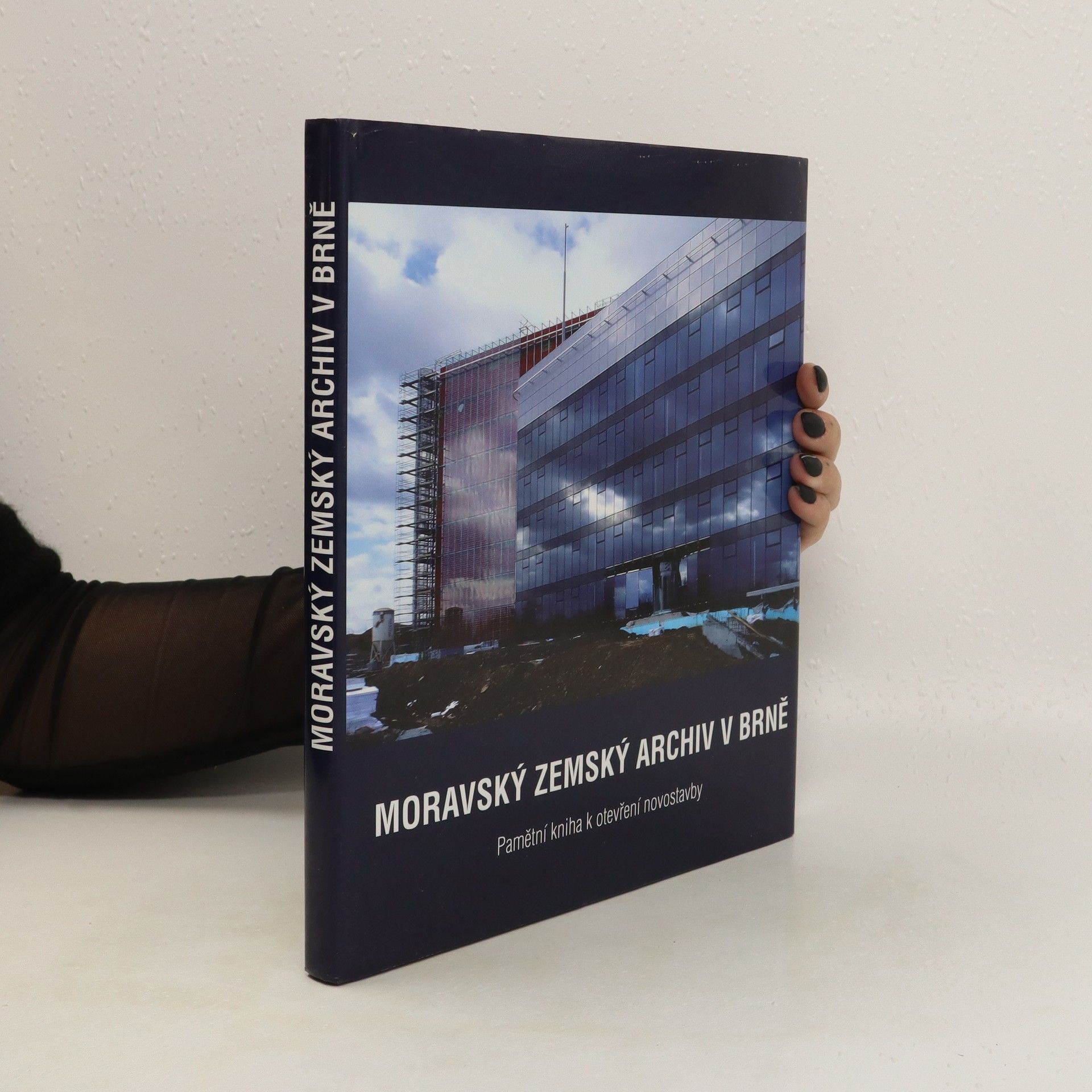 Kateřina Smutná Moravský zemský archiv v Brně: pamětní kniha k otevření novostavby