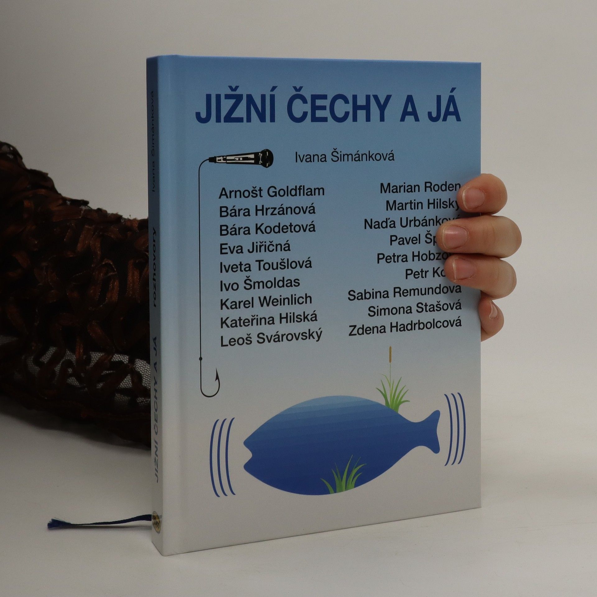 Ivana Šimánková Jižní Čechy a já