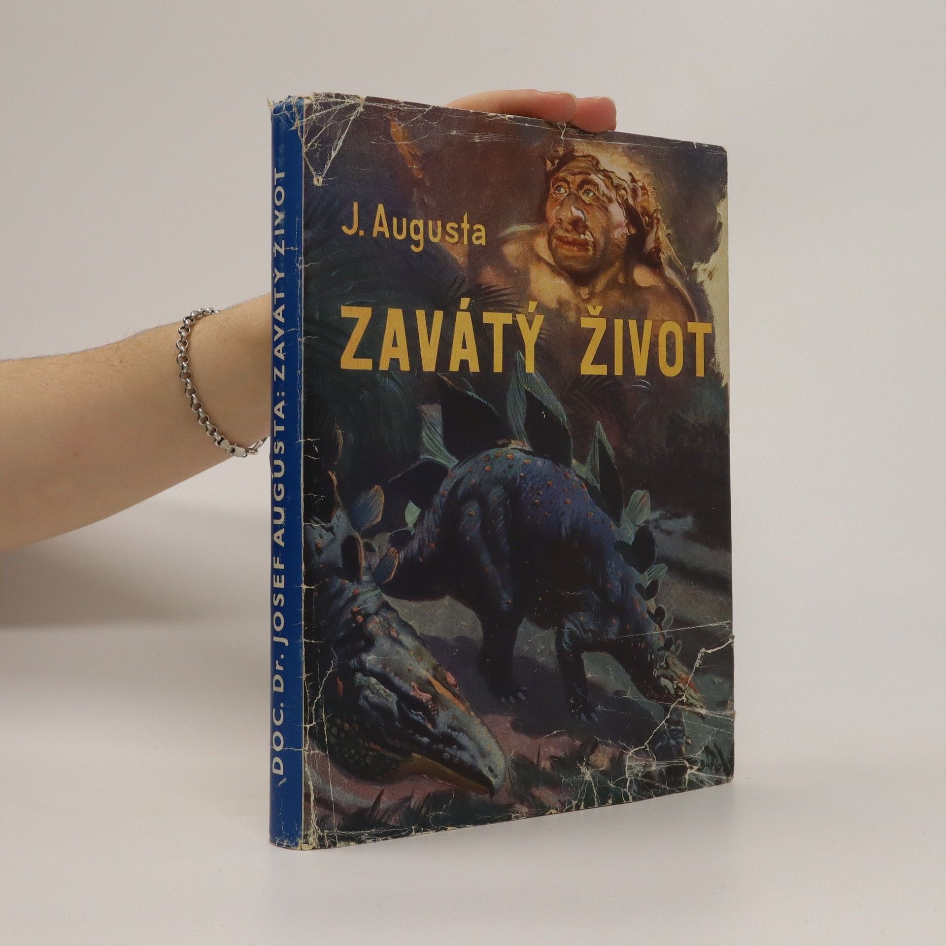 Josef Augusta Zavátý život : a jiné povídky ze života pravěkých zvířat a lidí