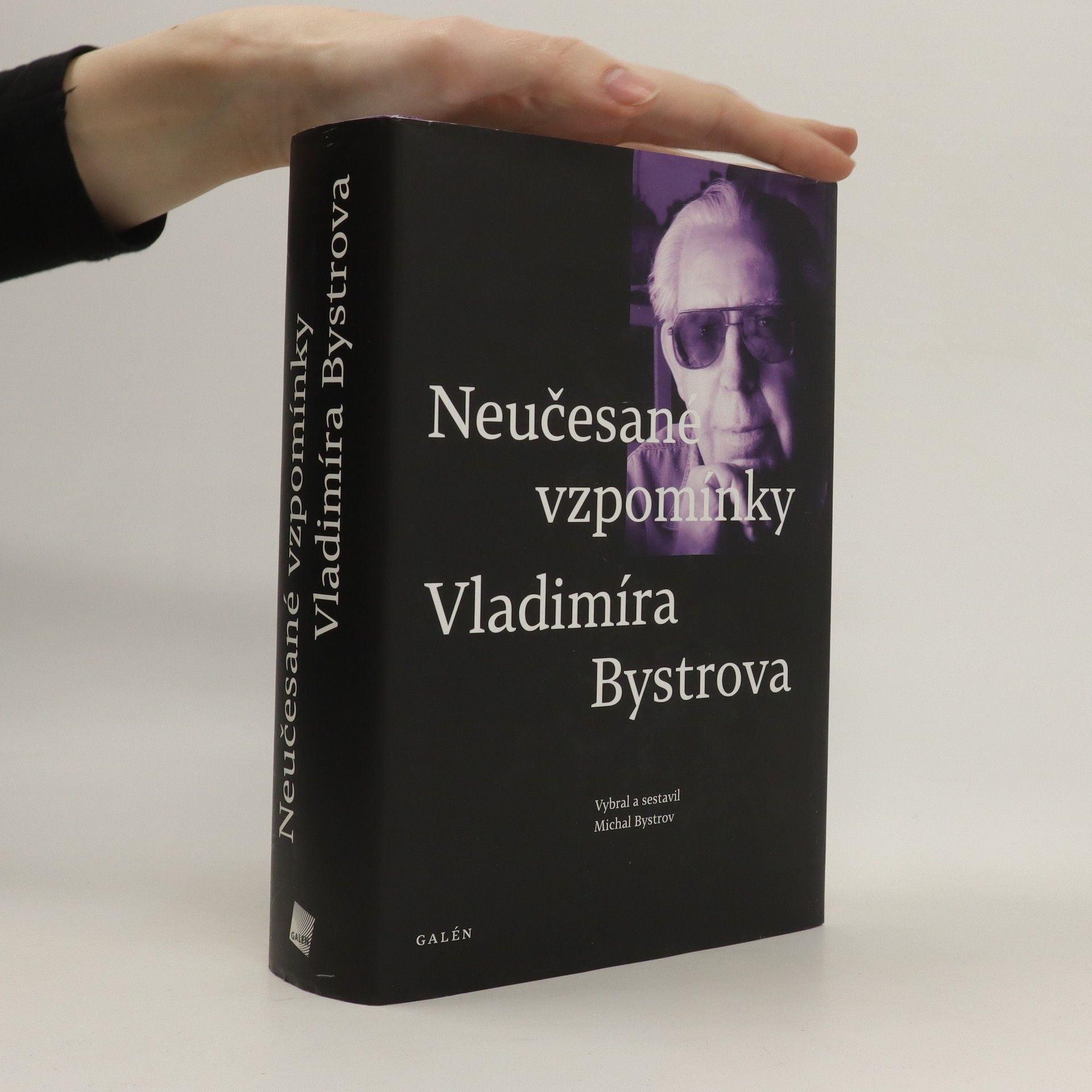 Vladimír Bystrov Neučesané vzpomínky Vladimíra Bystrova