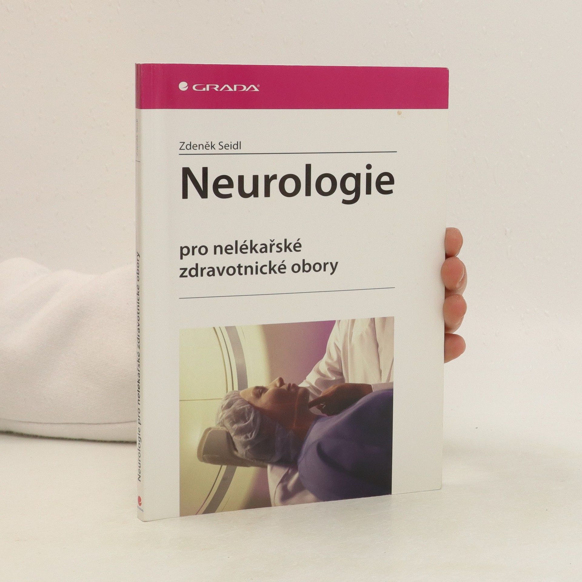Zdeněk Seidl Neurologie - Pro nelékařské zdravotnické obory