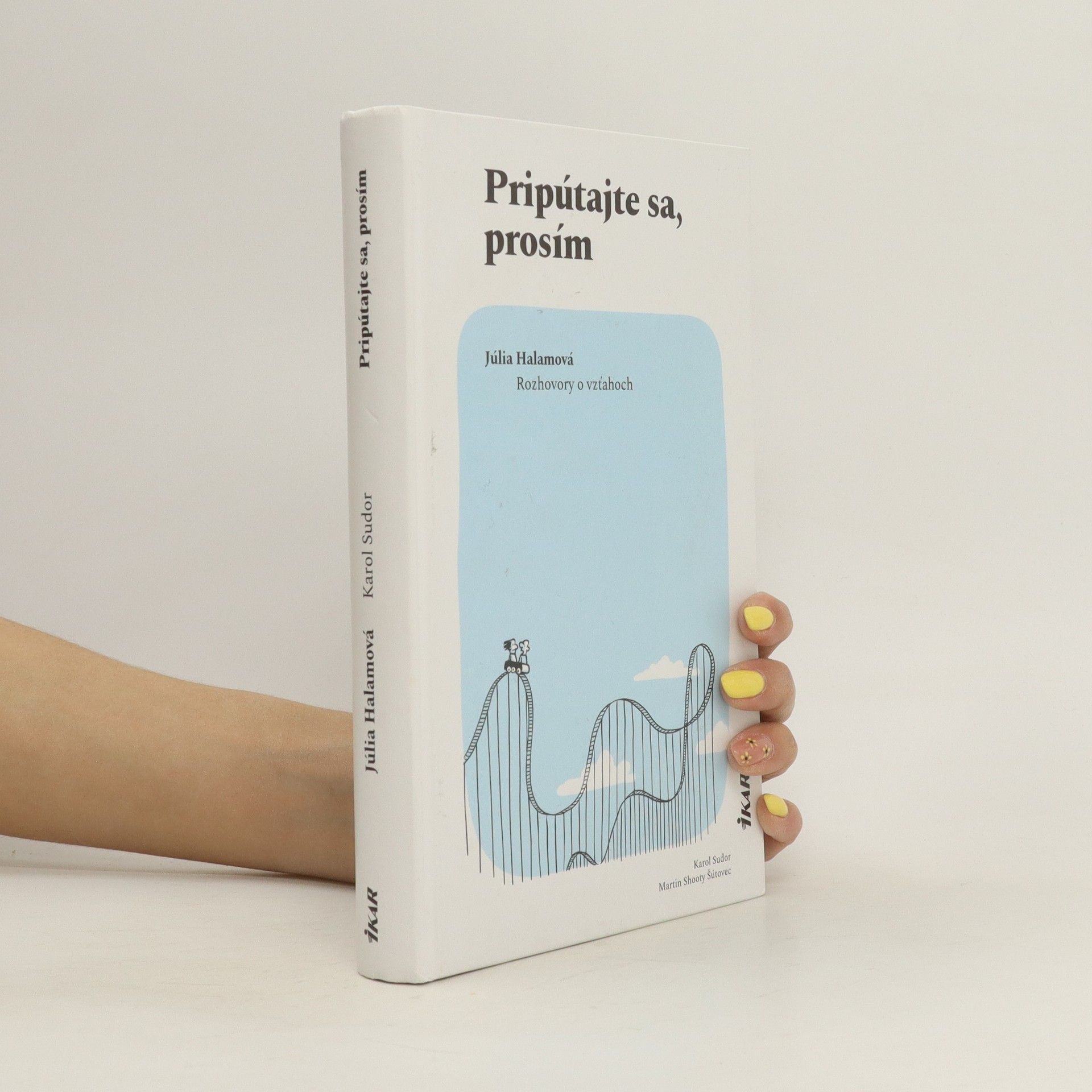 Júlia Sadovská Halamová Pripútajte sa, prosím