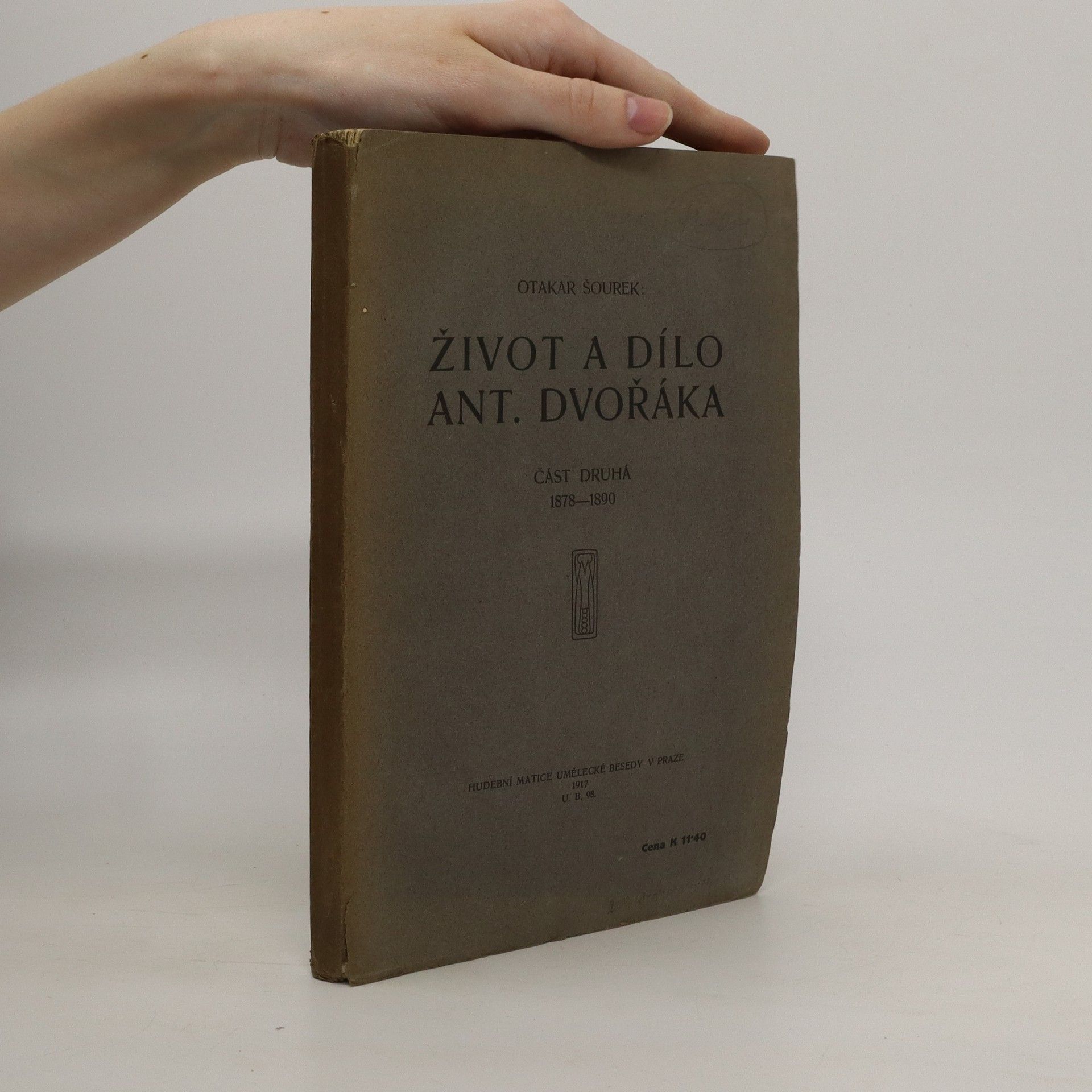 Otakar Šourek Život a dílo Antonína Dvořáka II ( Ppl, 316 s., dedikace dědicům Antonína Dvořáka)