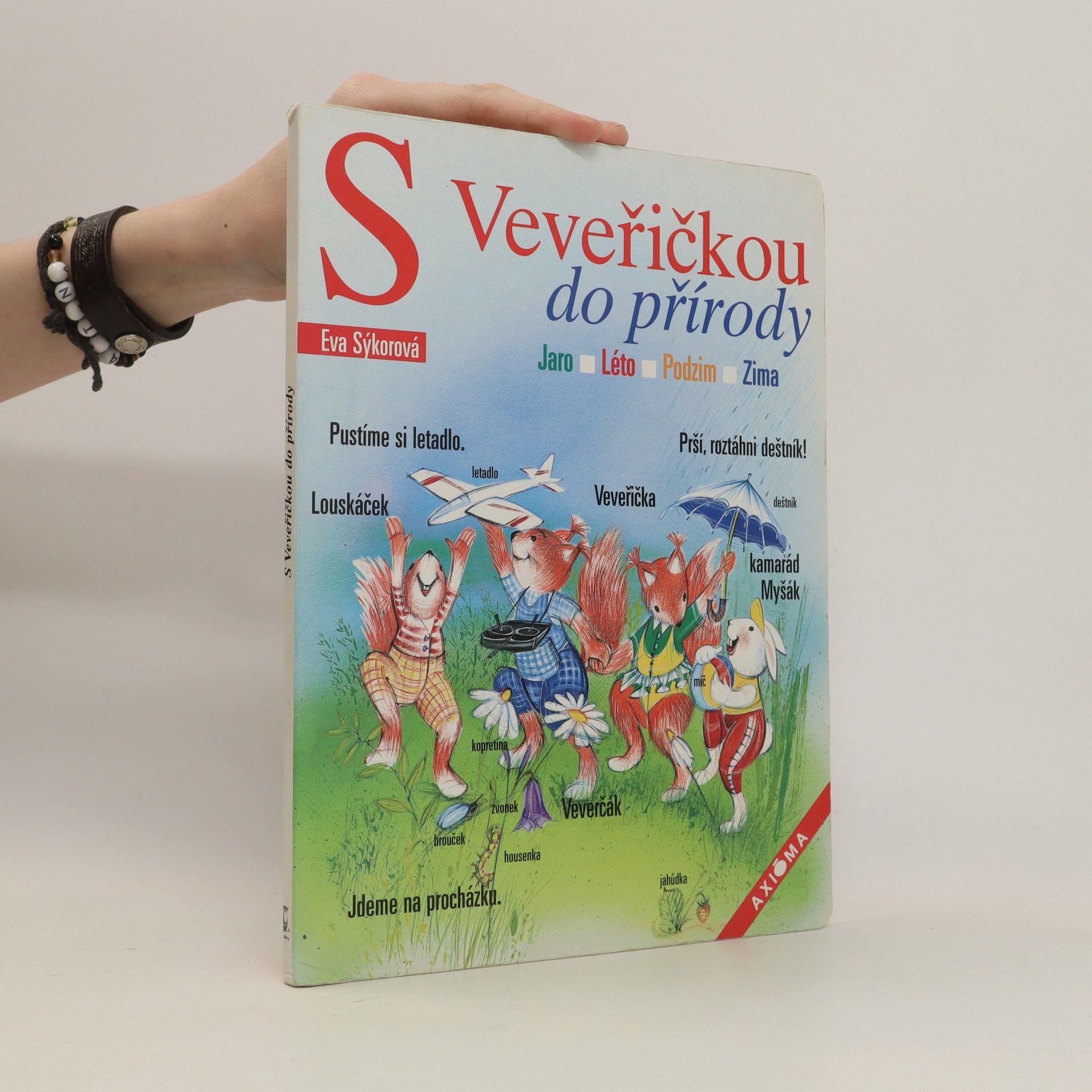 Eva Sýkorová-Pekárková S Veveřičkou do přírody
