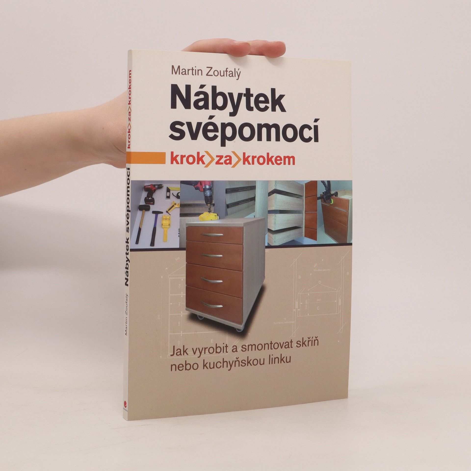 Martin Zoufalý Nábytek svépomocí krok za krokem