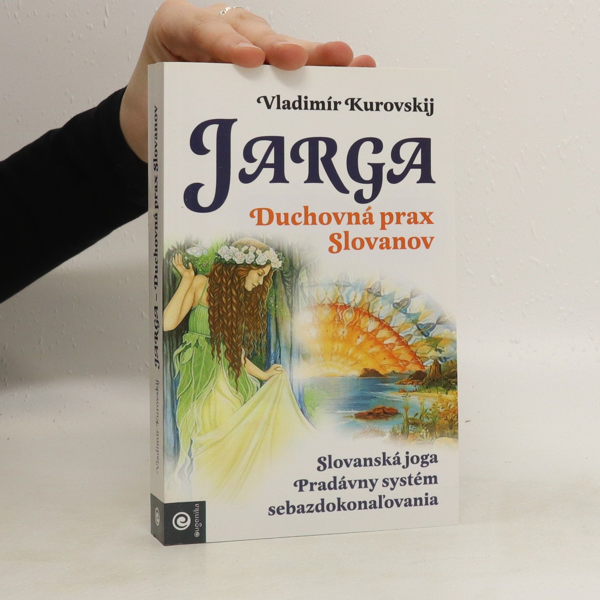 Vladimir Kurovskij Jarga - Duchovná prax Slovanov