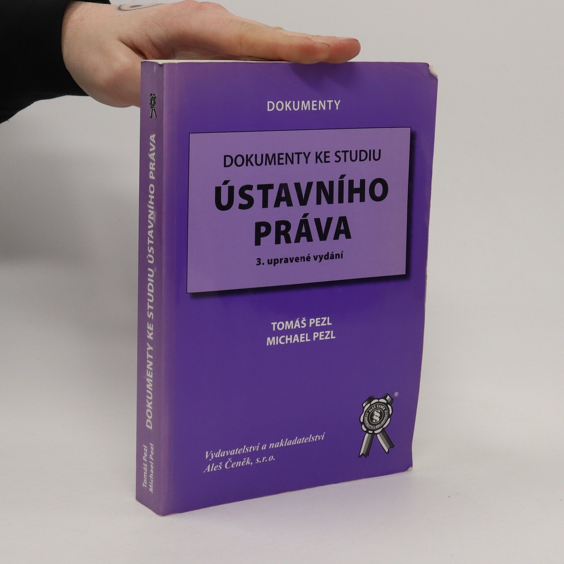 Tomáš Pezl Ústavní zákony Dokumenty ke studiu ústavního práva
