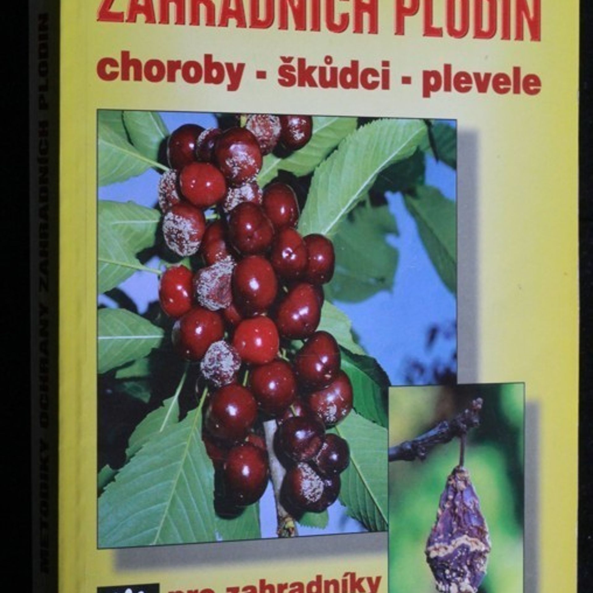 Petr Ackermann Metodiky ochrany zahradních plodin pro zahradníky a zahrádkáře