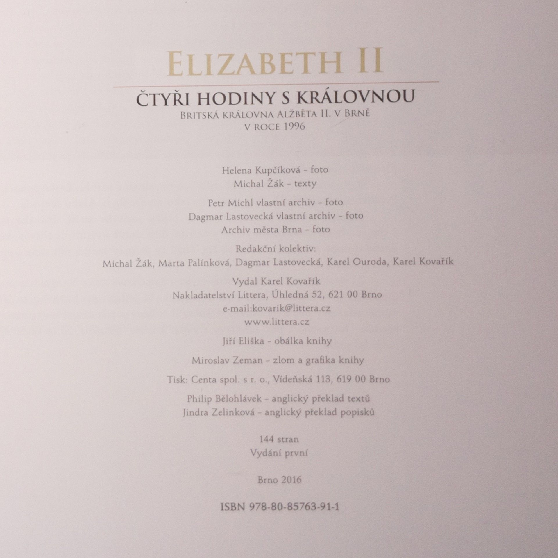 Helena Kupčíková Elizabeth II : čtyři hodiny s královnou: Britská královna Alžběta II. v Brně v roce 1996