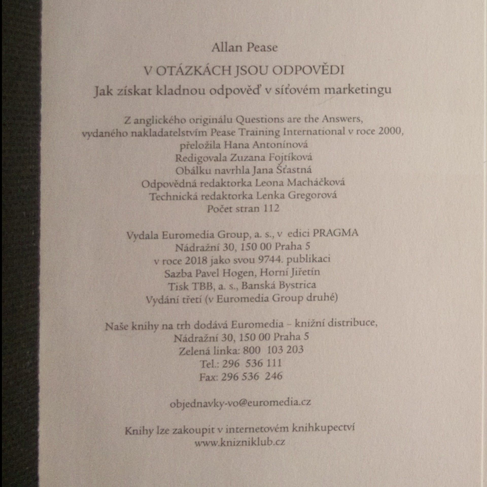 Allan Pease V otázkách jsou odpovědi. Jak získat kladnou odpověď v síťovém marketingu