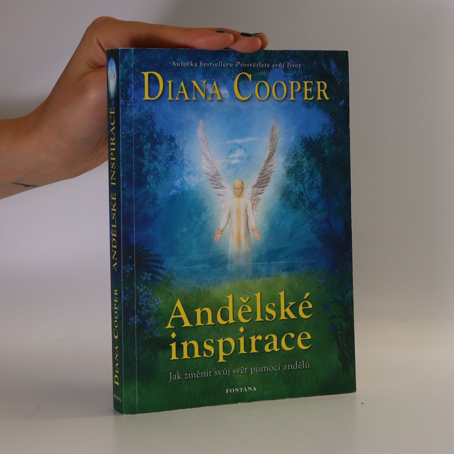 Diana Cooper Andělské inspirace. Jak změnit svůj svět pomocí andělů