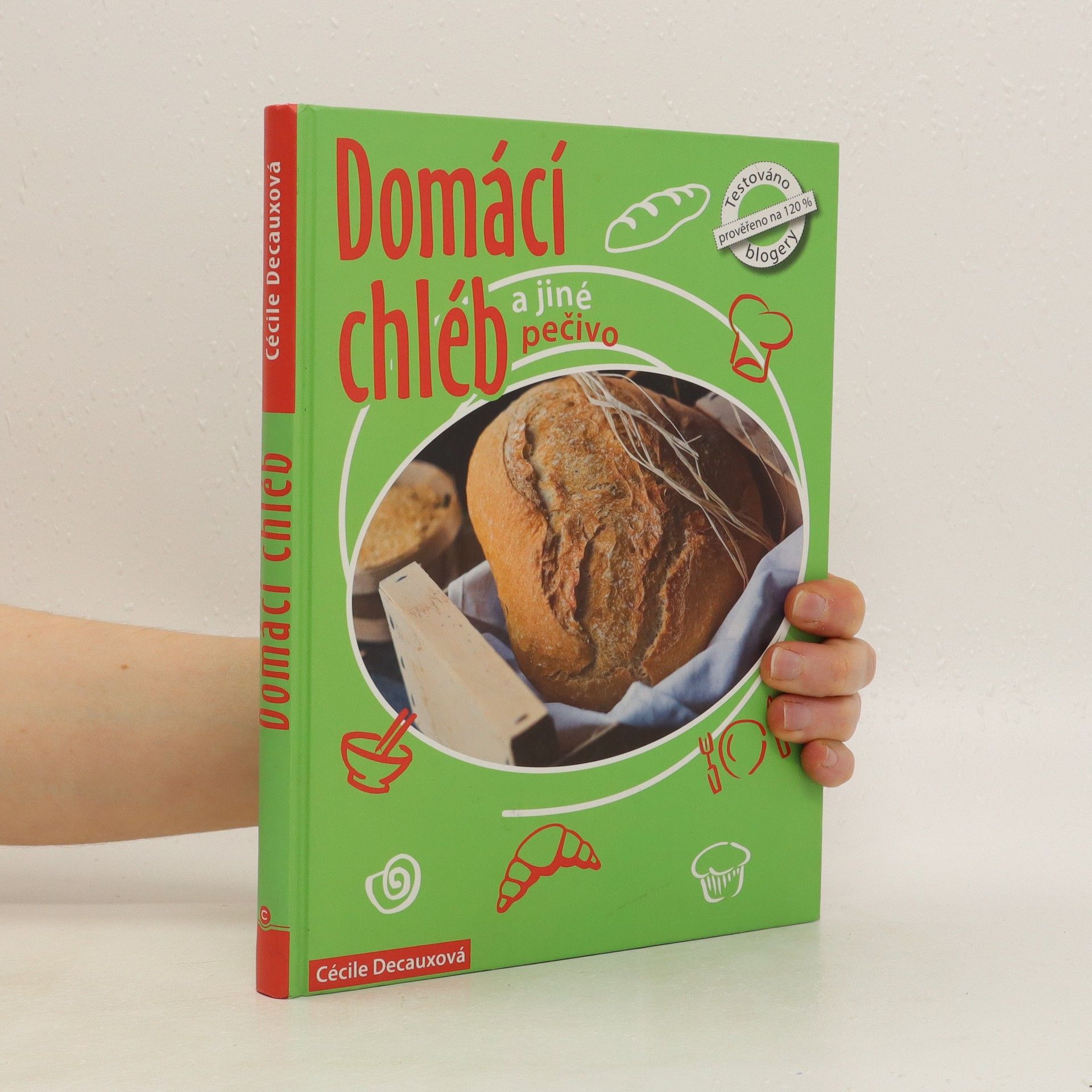 Cécile Decaux Domácí chléb a jiné pečivo