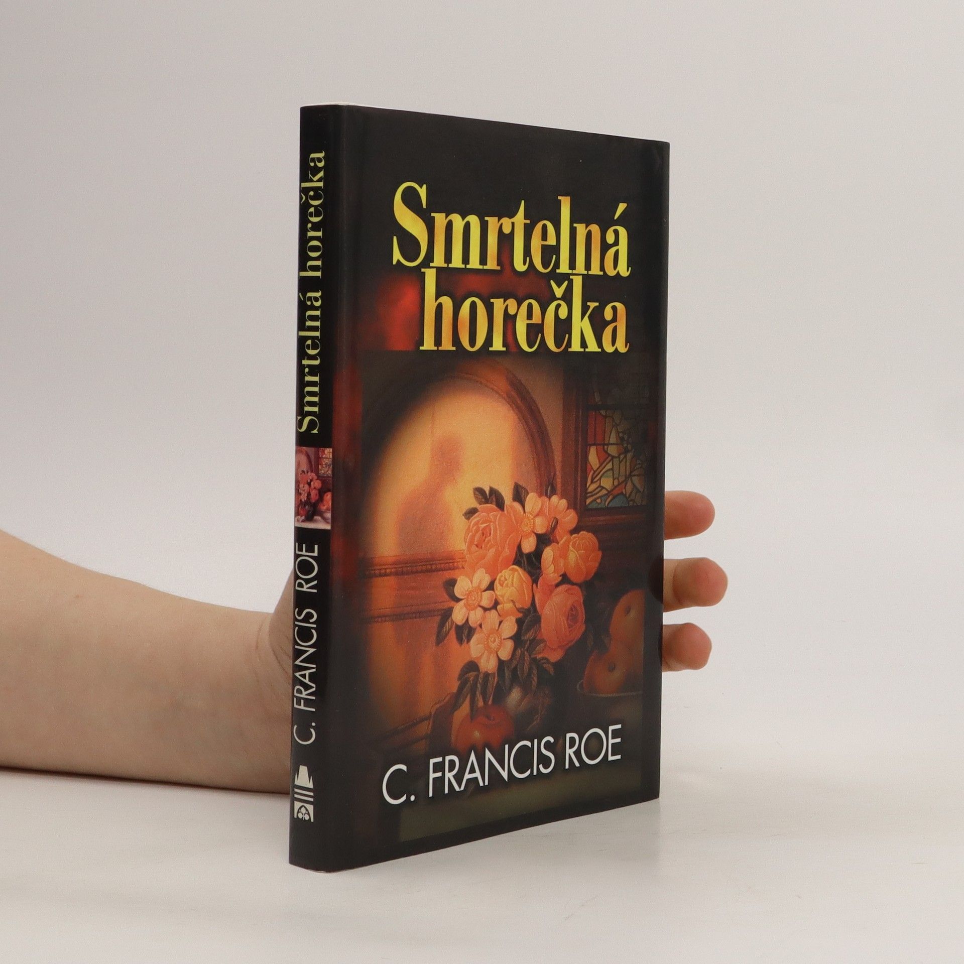 Roe Francis Smrtelná horečka