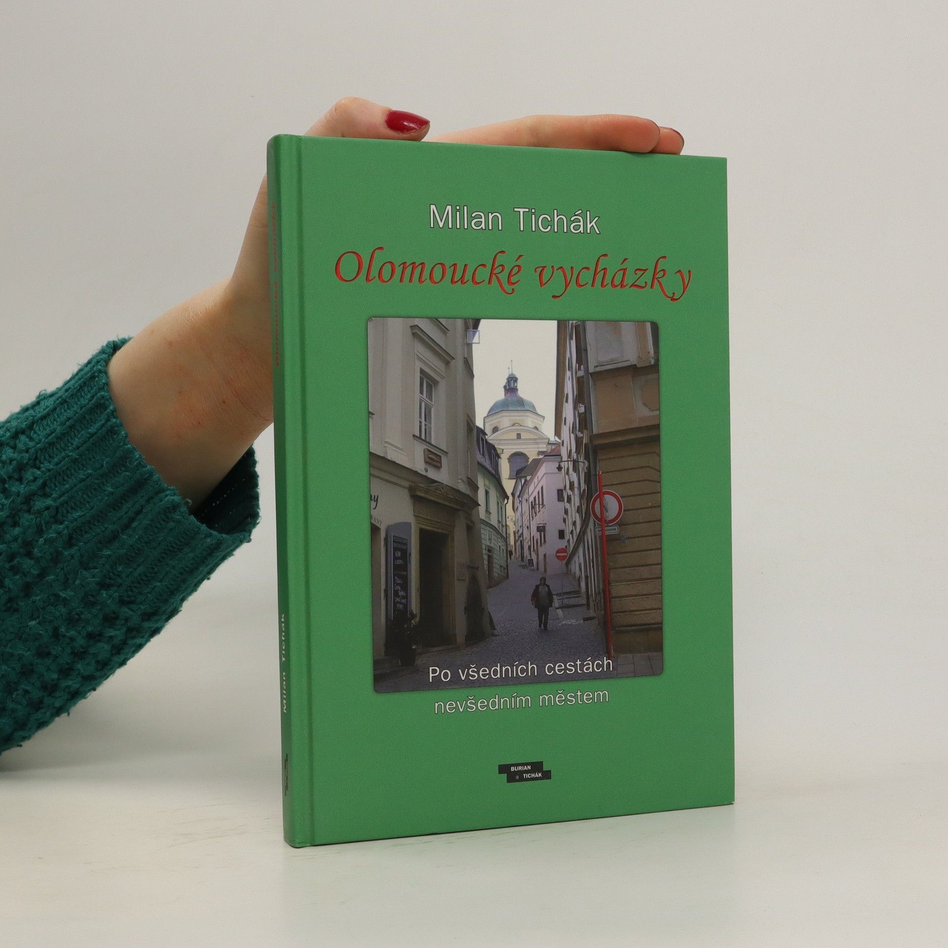 Milan Tichák Olomoucké vycházky