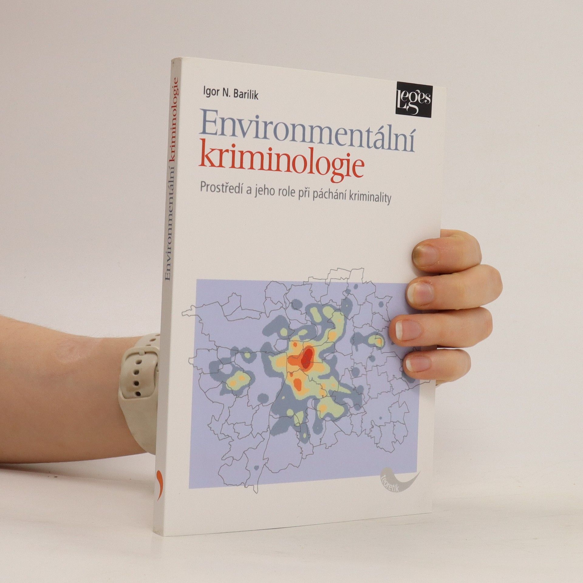 Igor N. Barilik Environmentální kriminologie