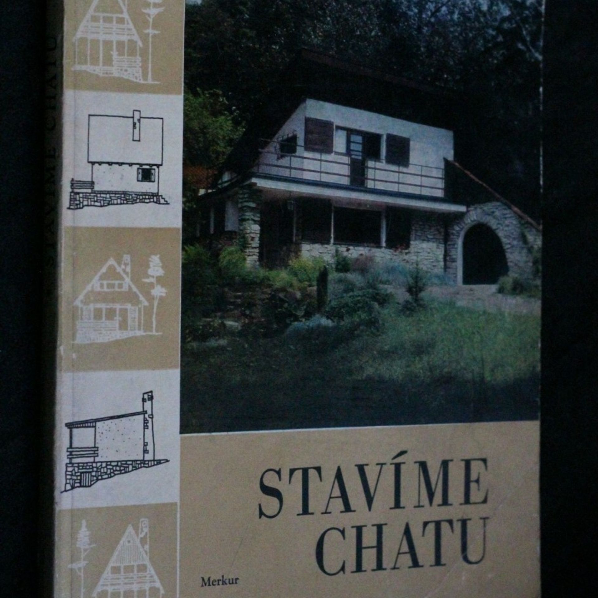 Oldřich Janalík Stavíme chatu