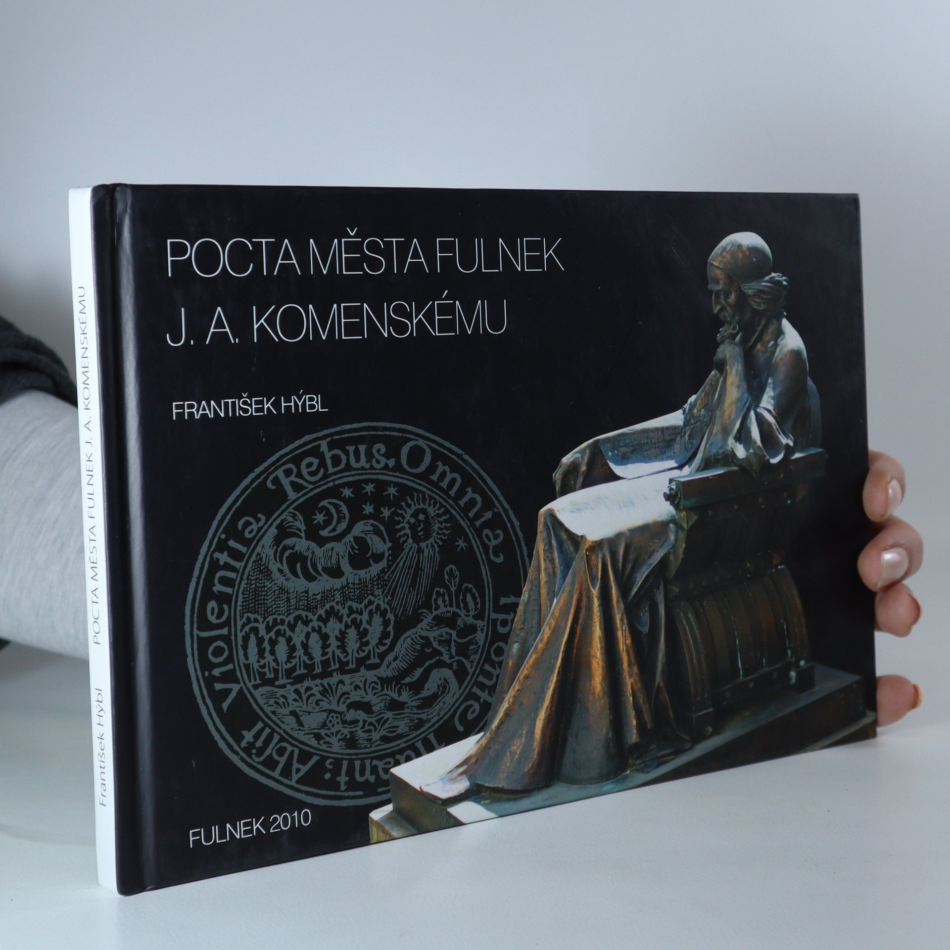 František Hýbl Pocta města Fulnek J.A. Komenskému