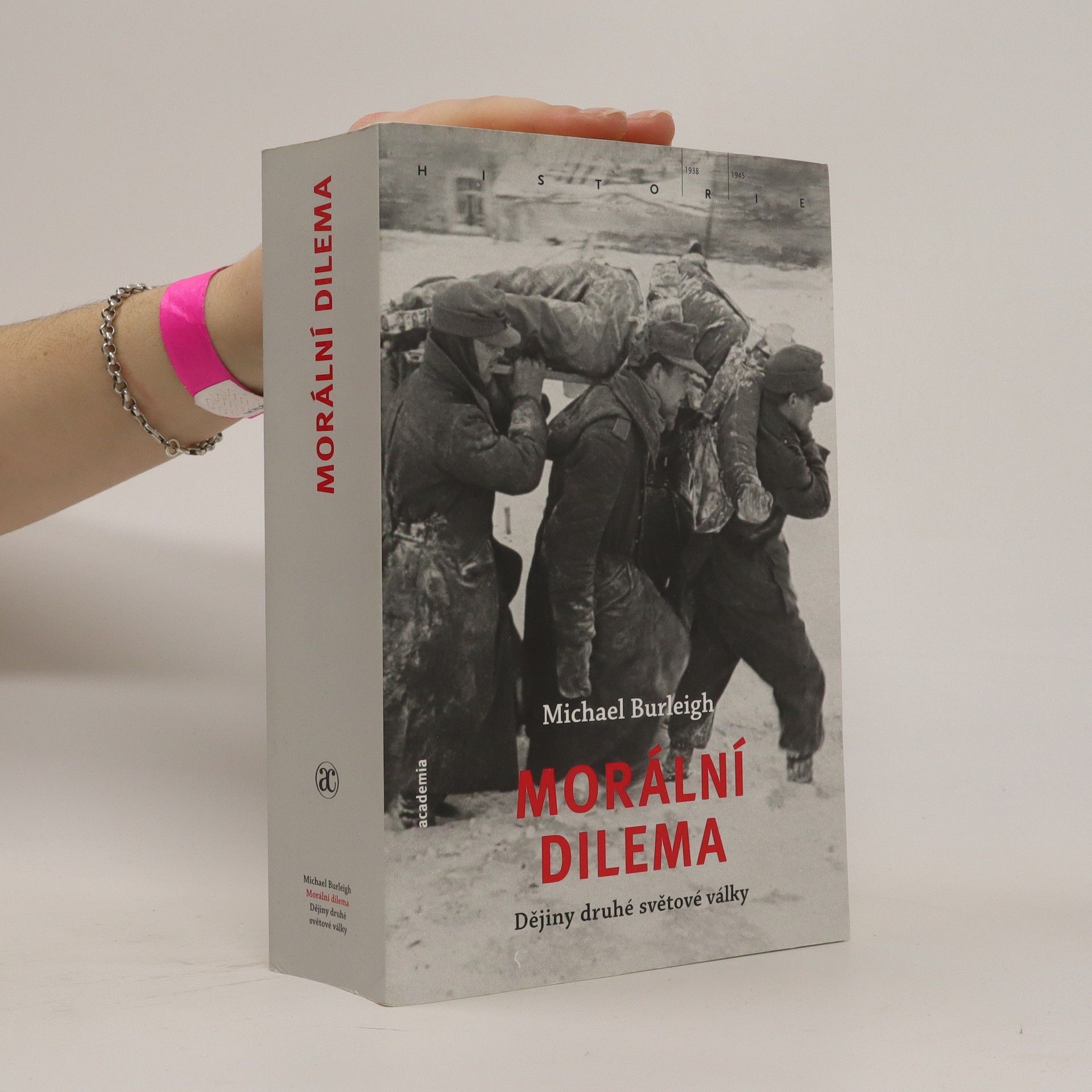 Michael Burleigh Morální dilema: Dějiny druhé světové války