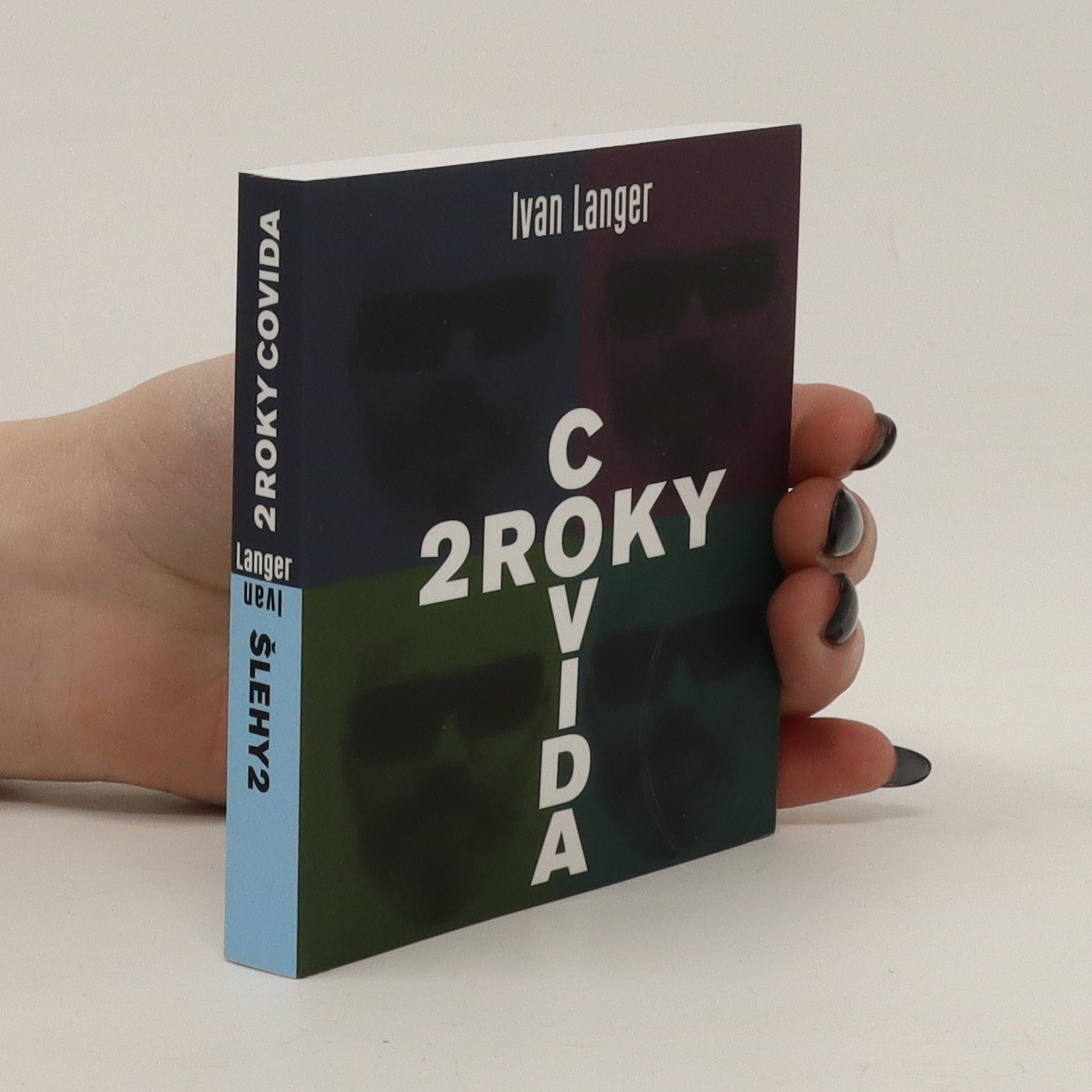 Ivan Langer 2 roky covida. Šlehy 2