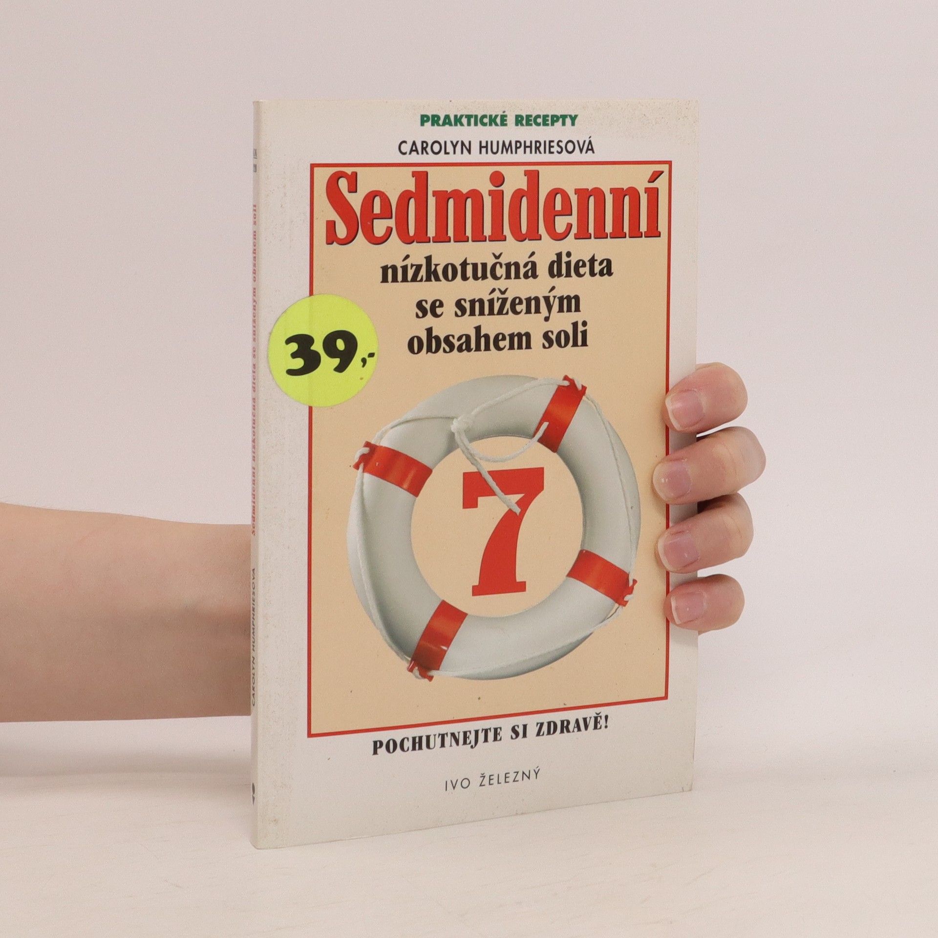 Carolyn Humphries Sedmidenní nízkotučná dieta se sníženým obsahem soli