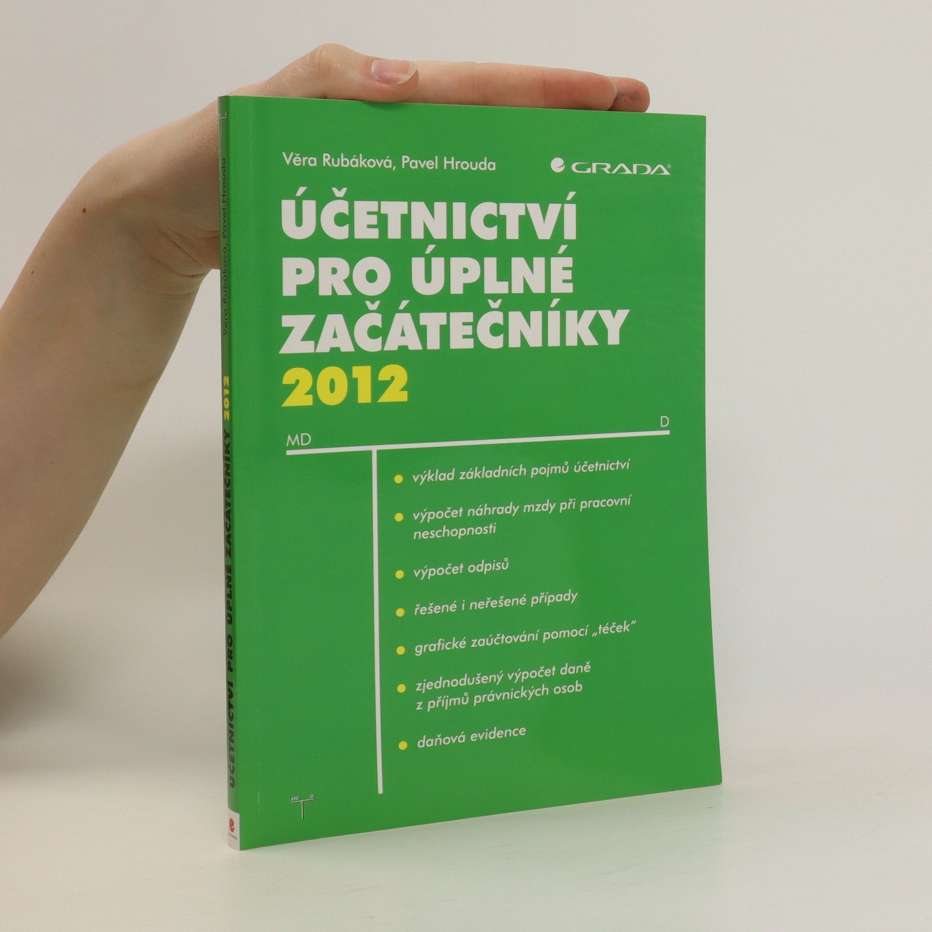 Věra Rubáková Účetnictví pro úplné začátečníky 2012