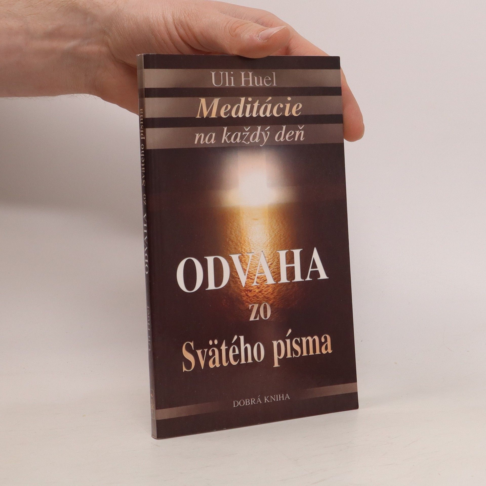 Meditácie na každý deň. Odvaha zo vätého písma