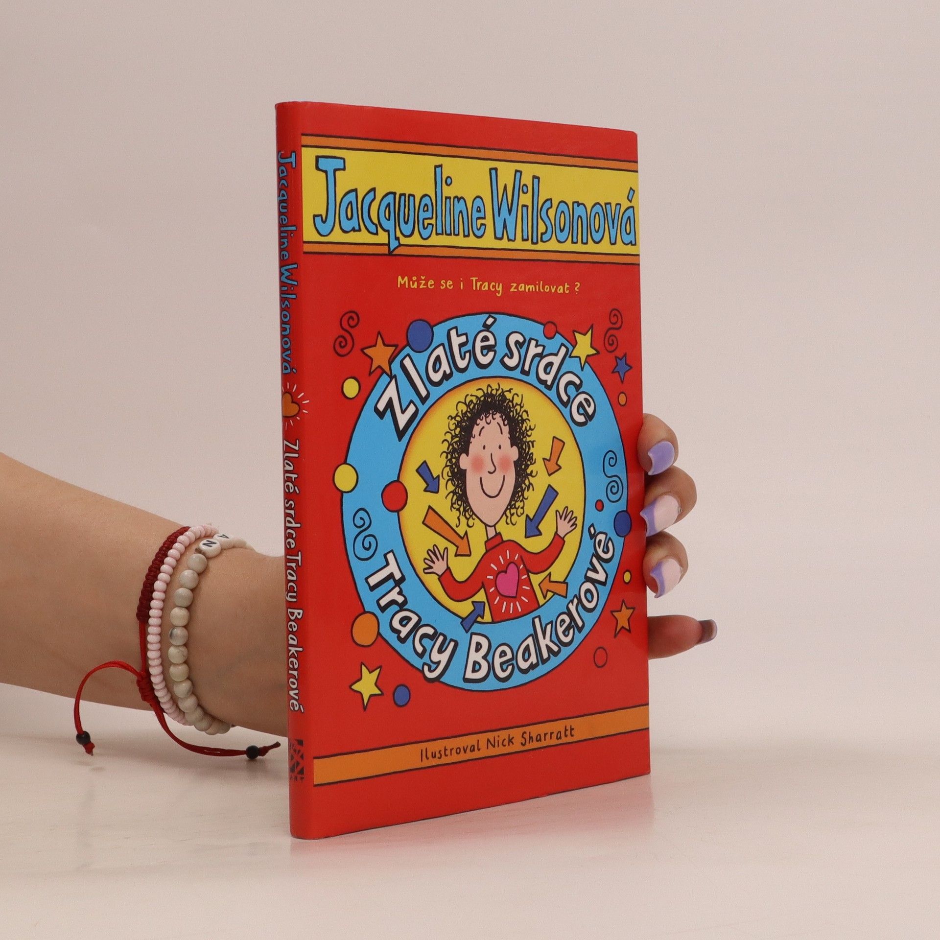 Jacqueline Wilson Zlaté srdce Tracy Beakerové