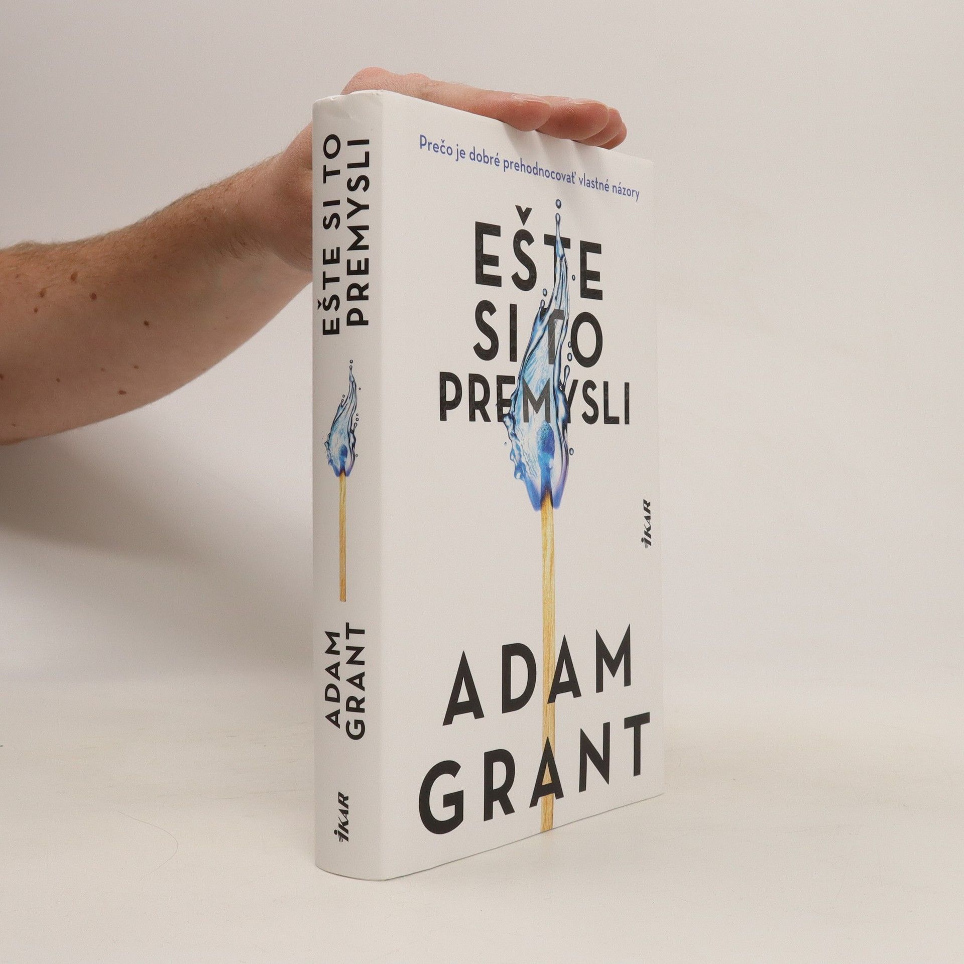 Adam M Grant Ešte si to premysli